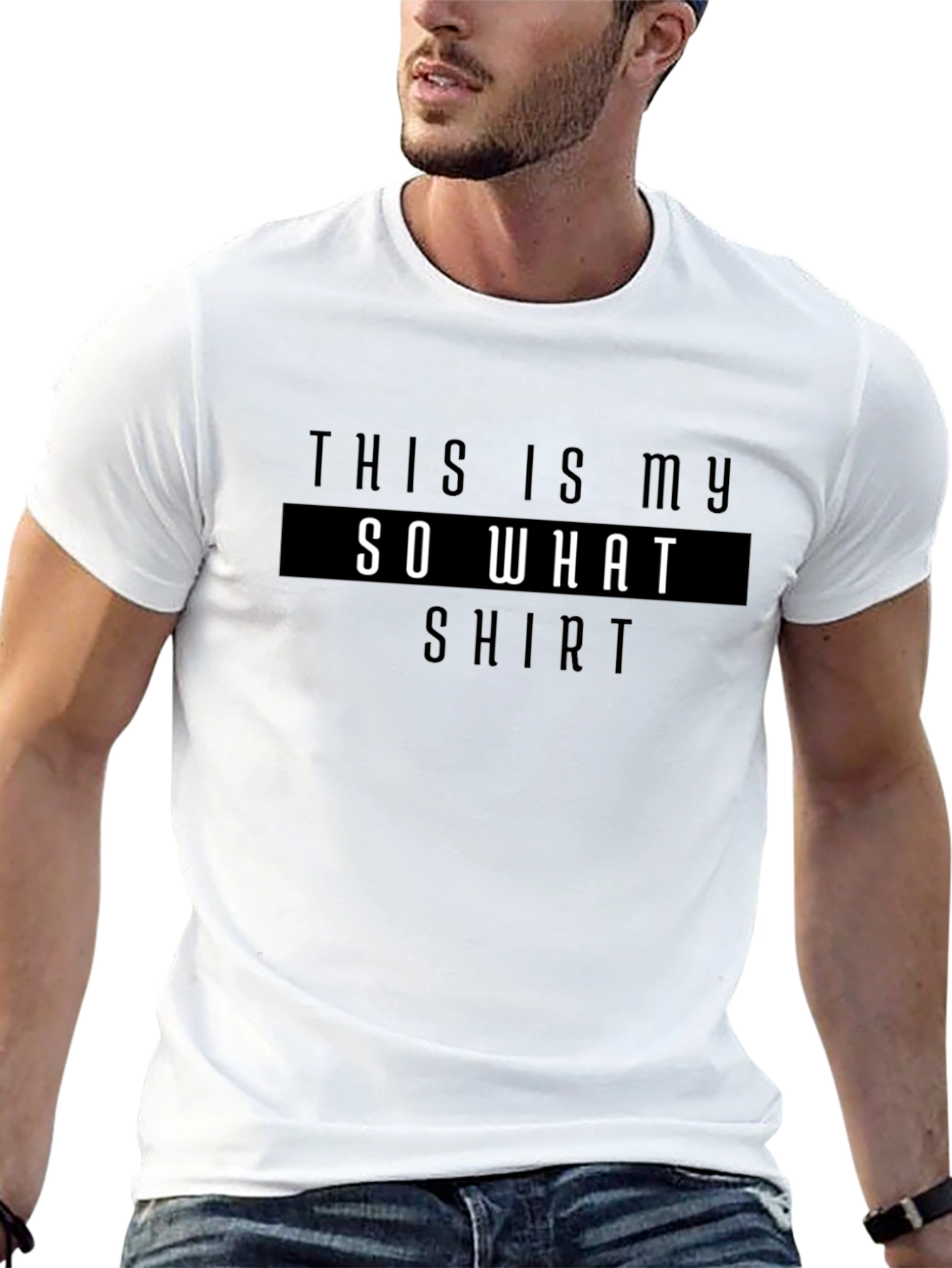 So What T-Shirt - Casual Statement Tee