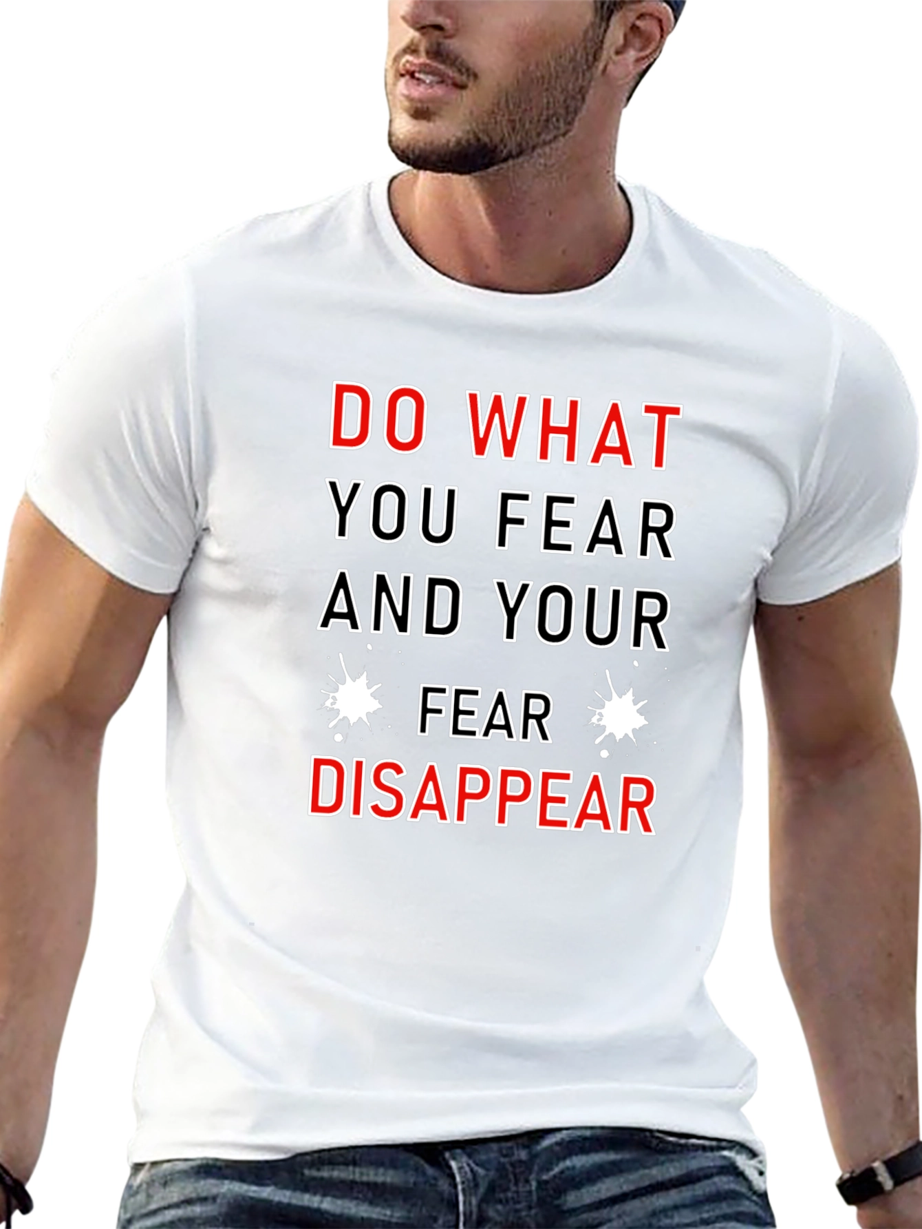 Motivational T-Shirt: Do What You Fear