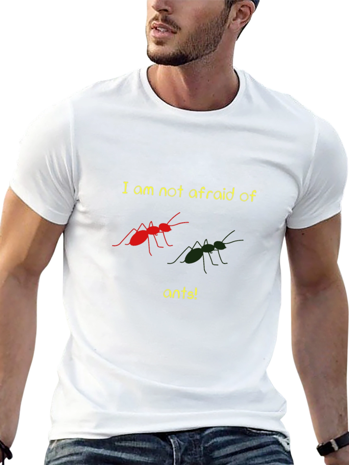 Funny Ant Lover T-Shirt - Im Not Afraid!