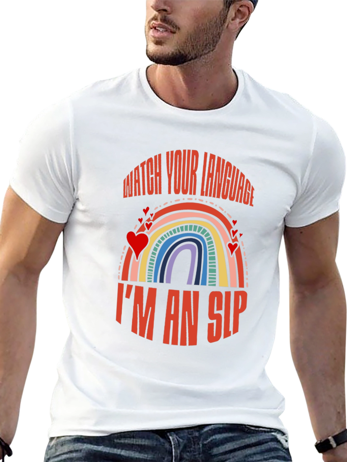 Watch Your Language Im an SLP Rainbow T-Shirt