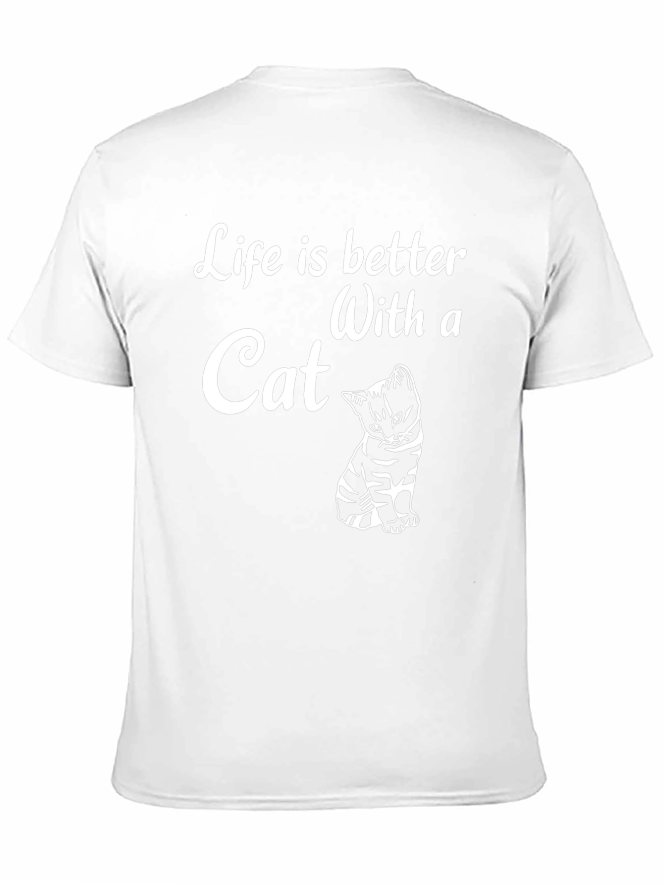 Life is Better with a Cat - Graphic T-Shirt