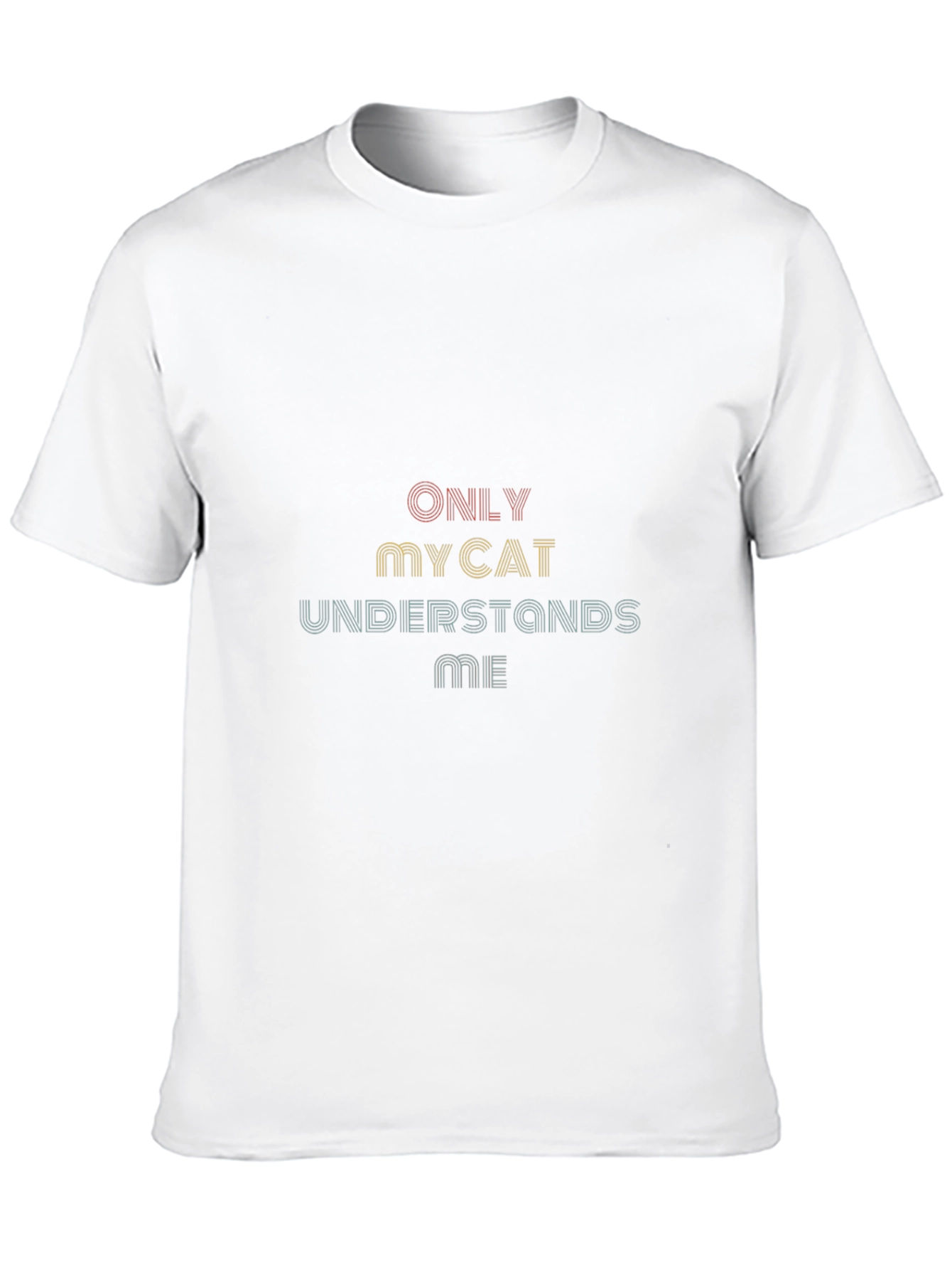 Only My Cat Understands Me Graphic T-Shirt