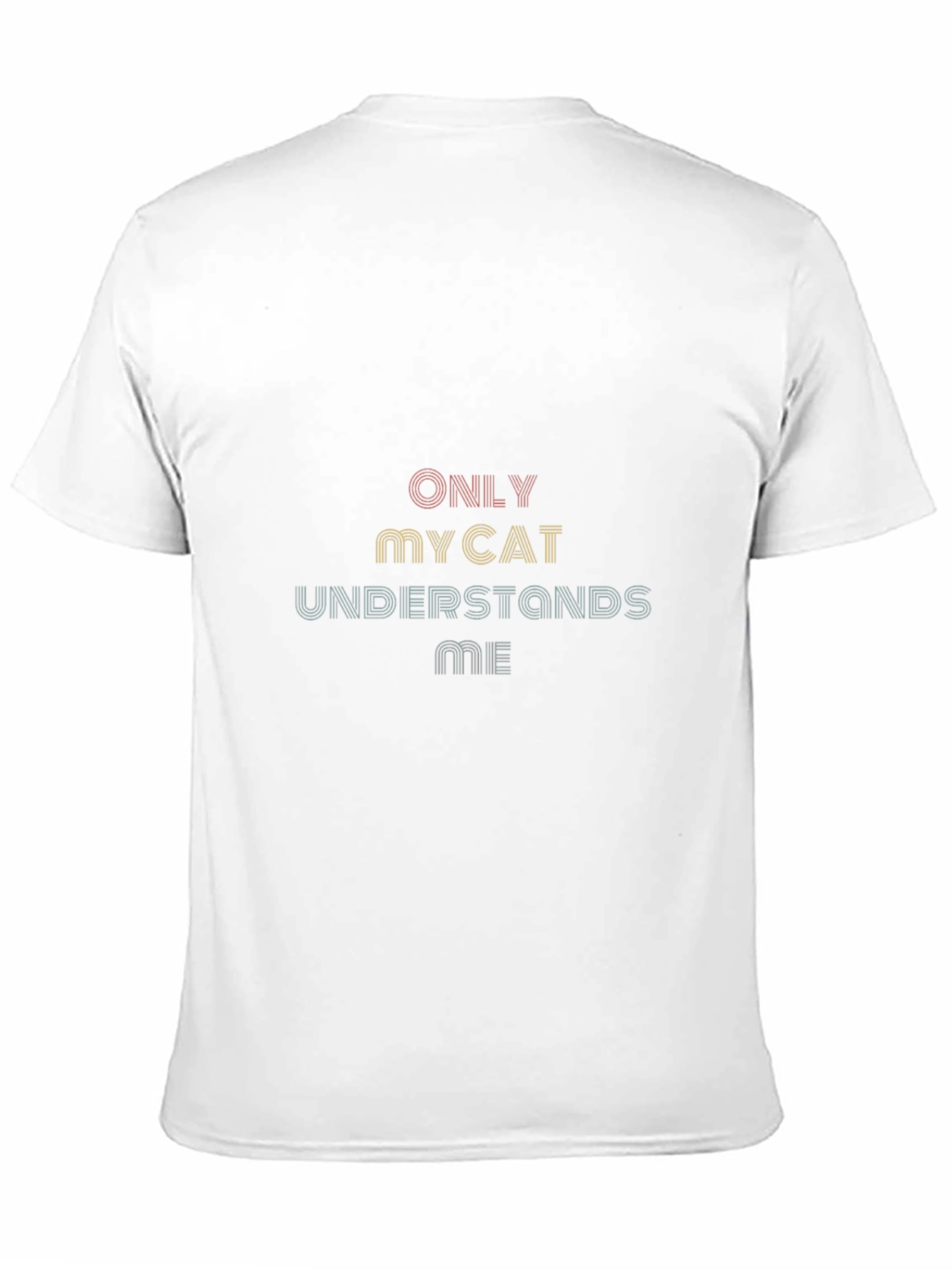 Only My Cat Understands Me Graphic T-Shirt