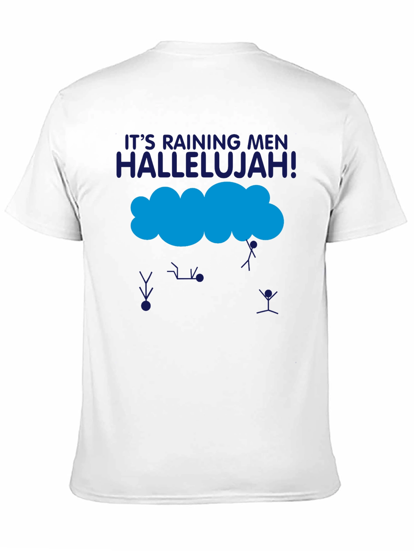 Its Raining Men T-Shirt