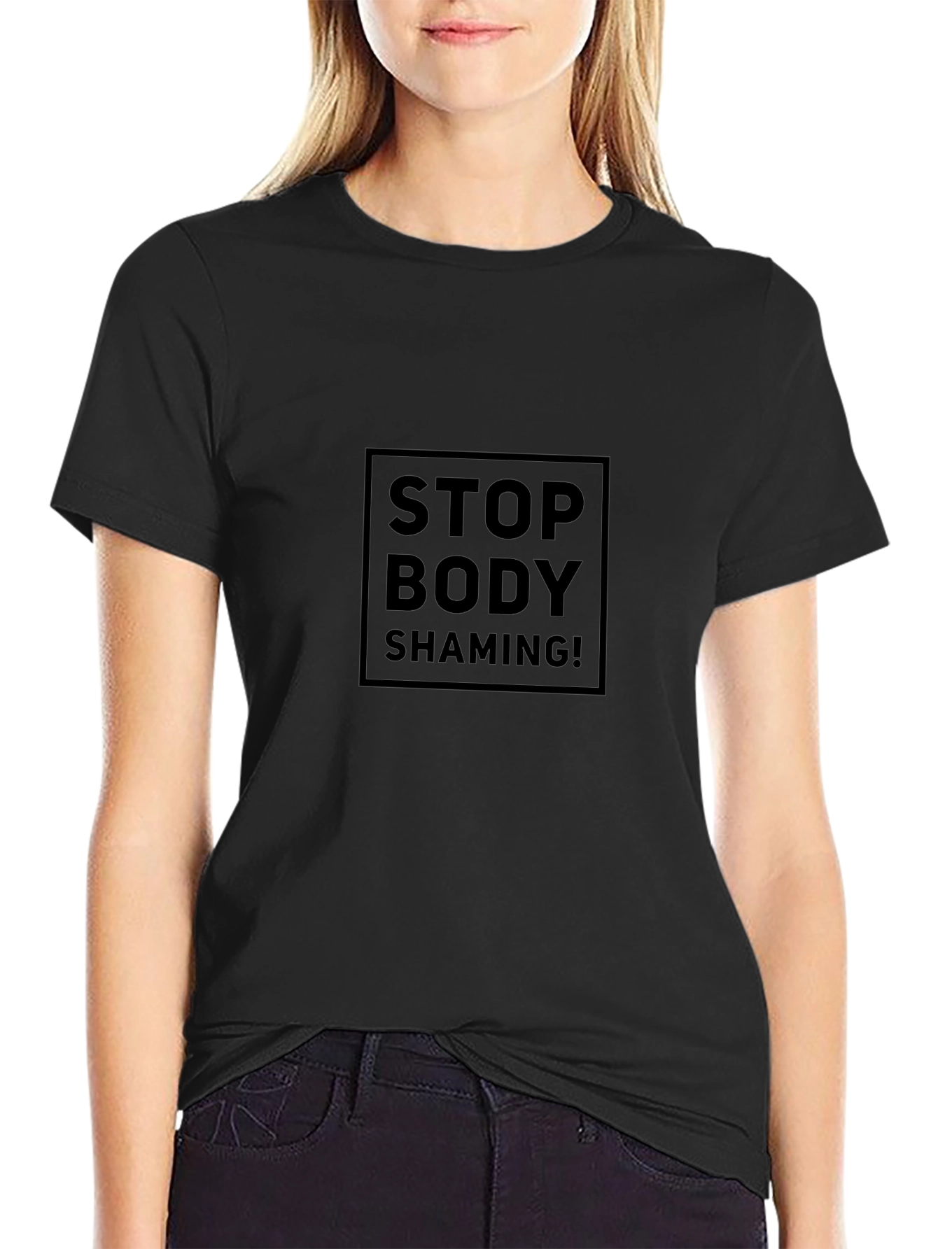 Stop Body Shaming Black T-Shirt - Positive Message