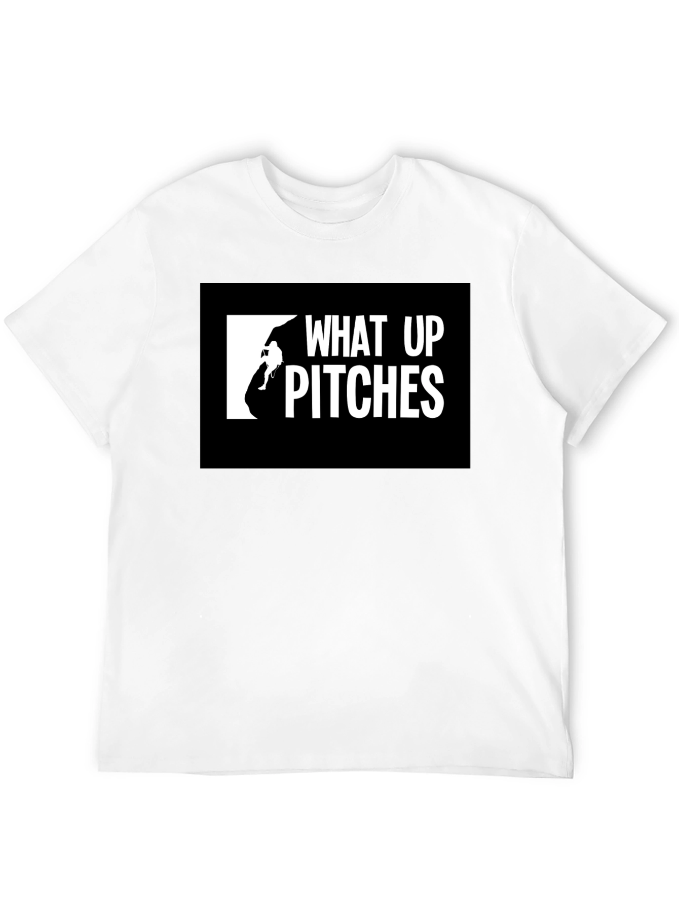 What Up Pitches Black Graphic Tee