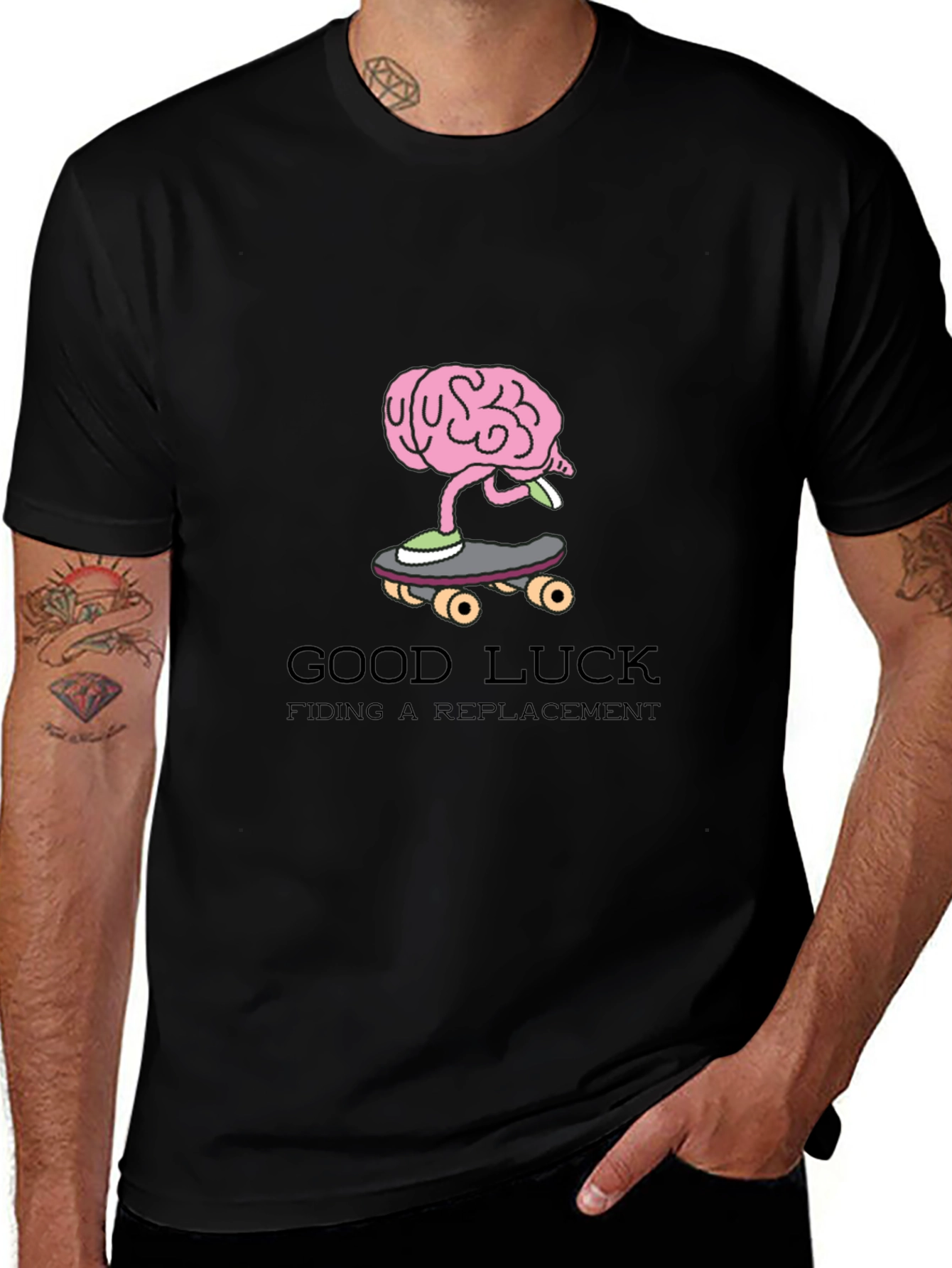 Good Luck Finding a Replacement Funny Graphic Tee