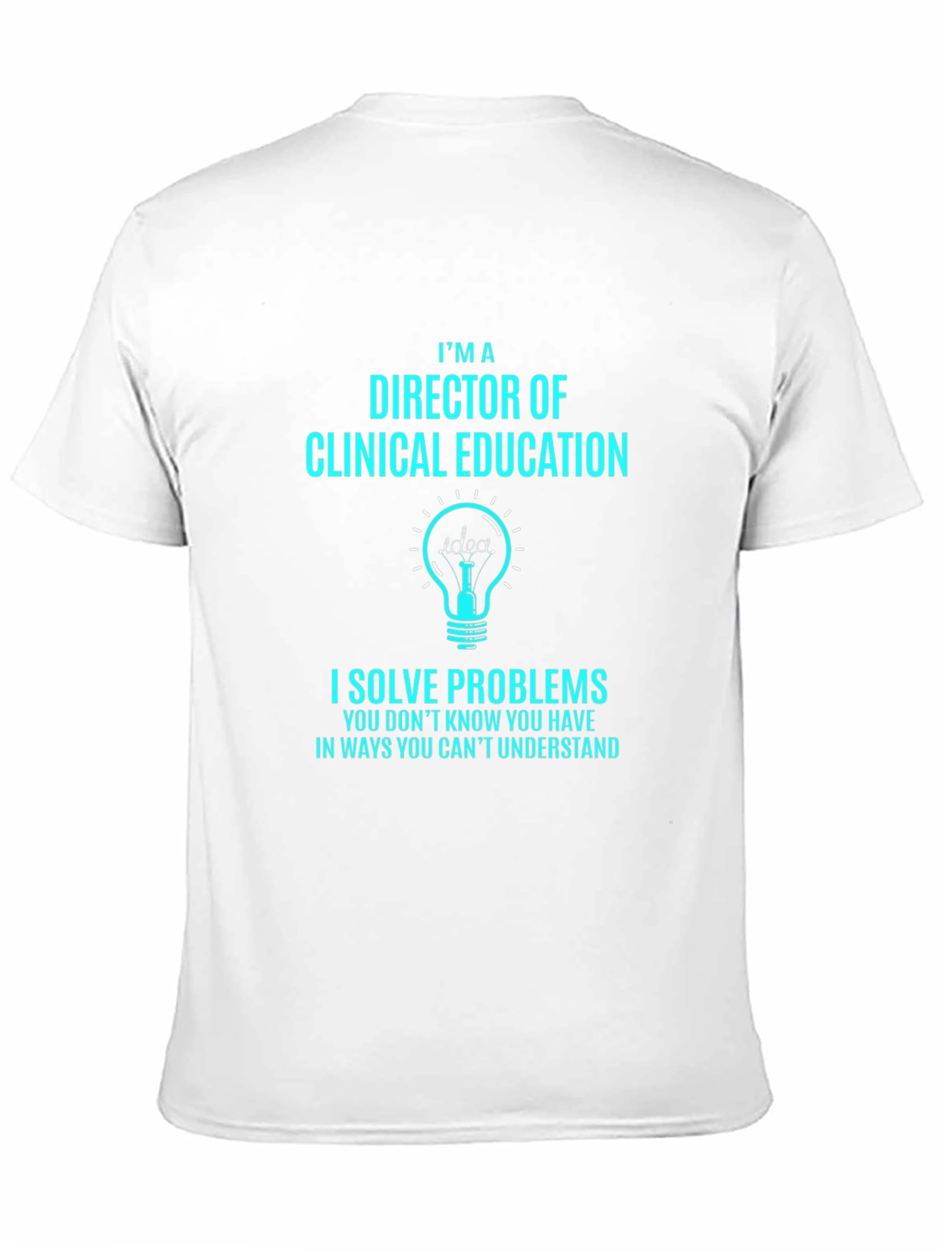 Director of Clinical Education T-Shirt