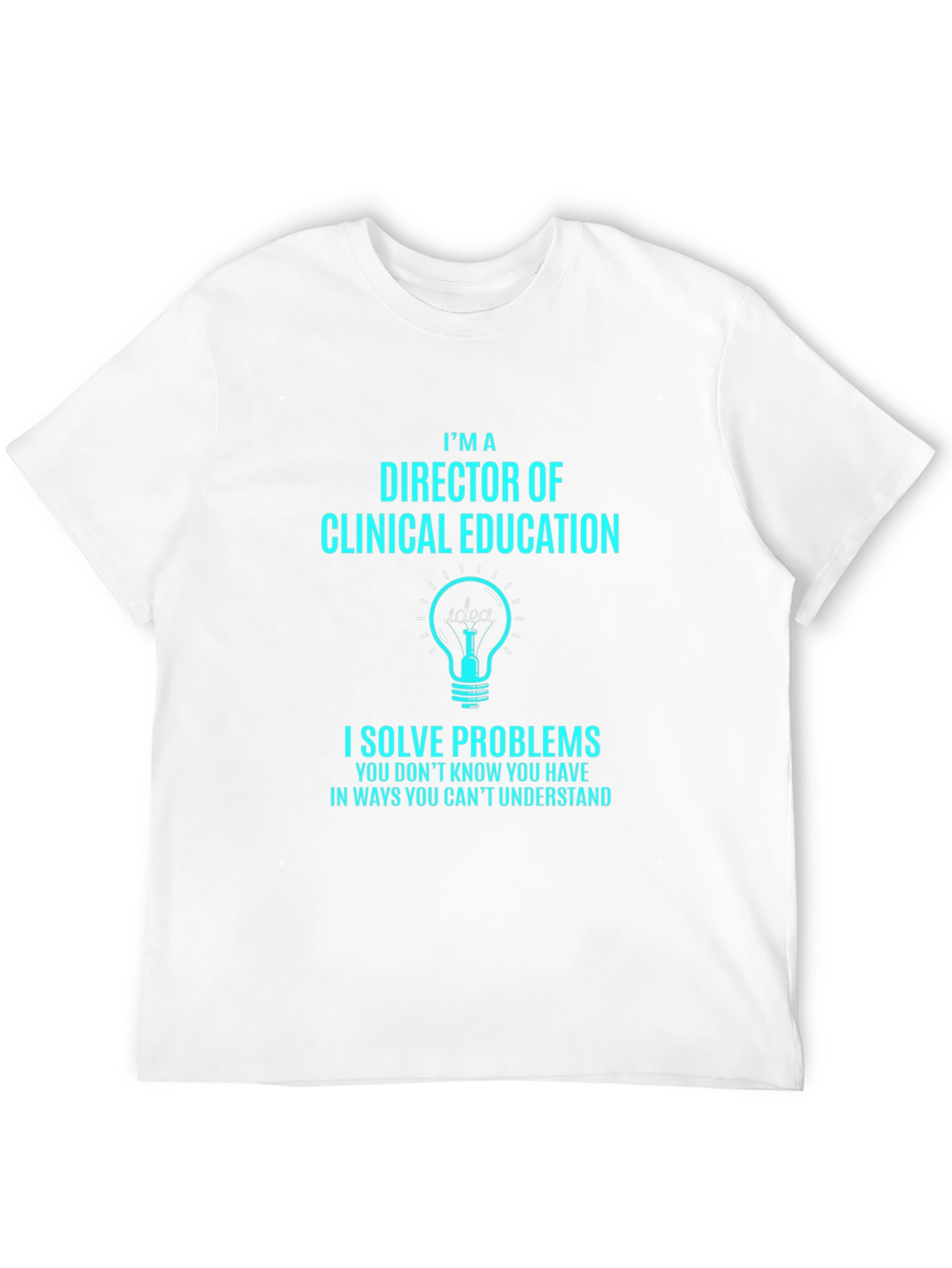 Director of Clinical Education T-Shirt