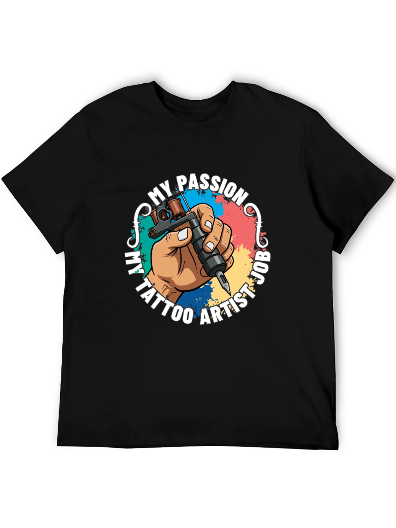 My Passion Tattoo Artist Job Graphic T-Shirt