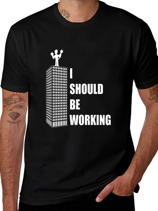 I Should Be Working Graphic T-Shirt