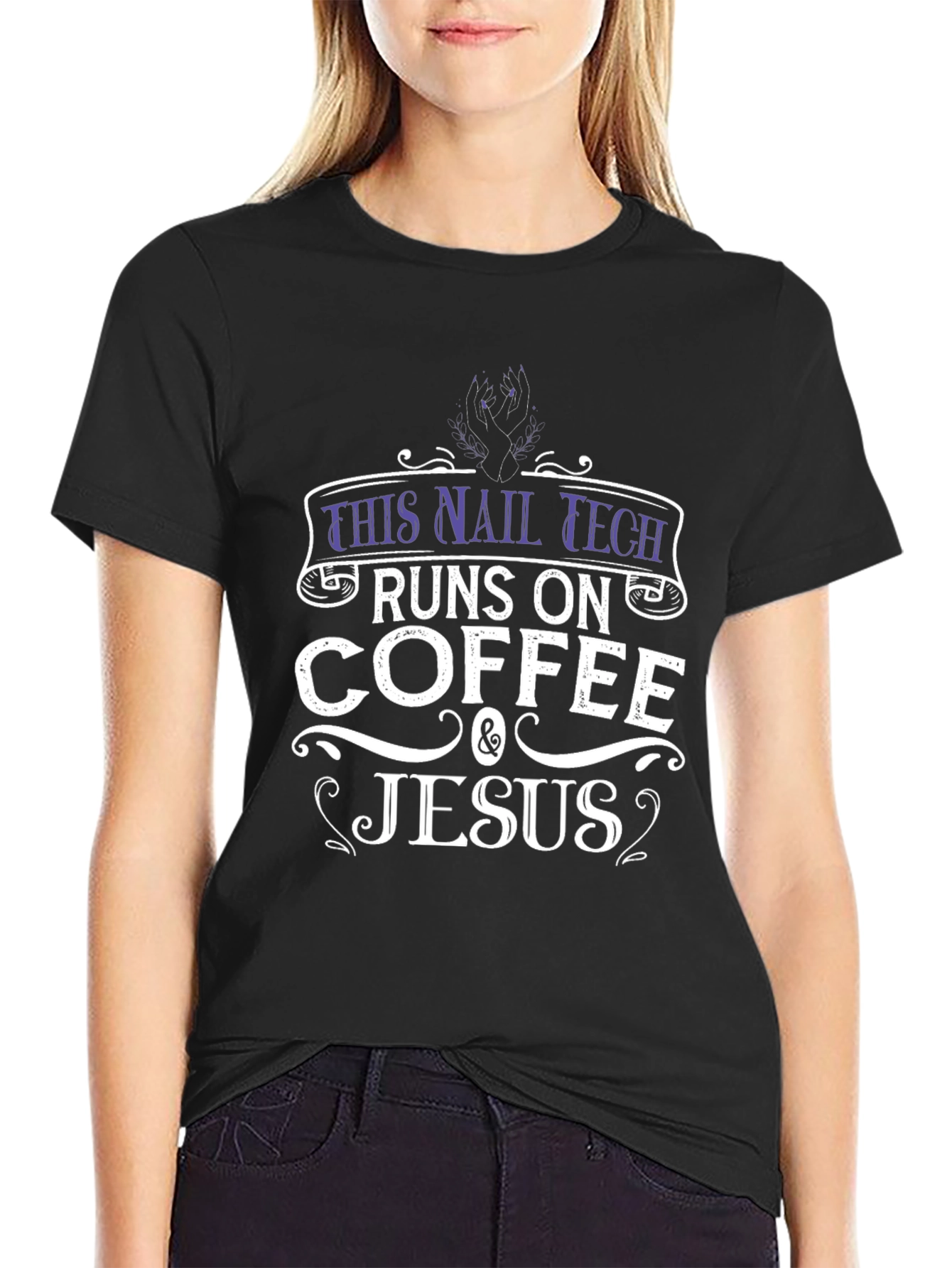 Nail Tech Coffee and Jesus T-Shirt