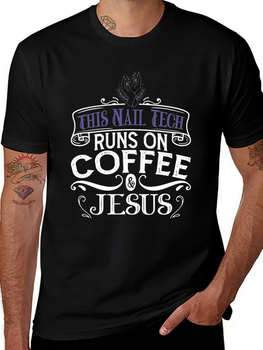 Nail Tech Coffee and Jesus T-Shirt