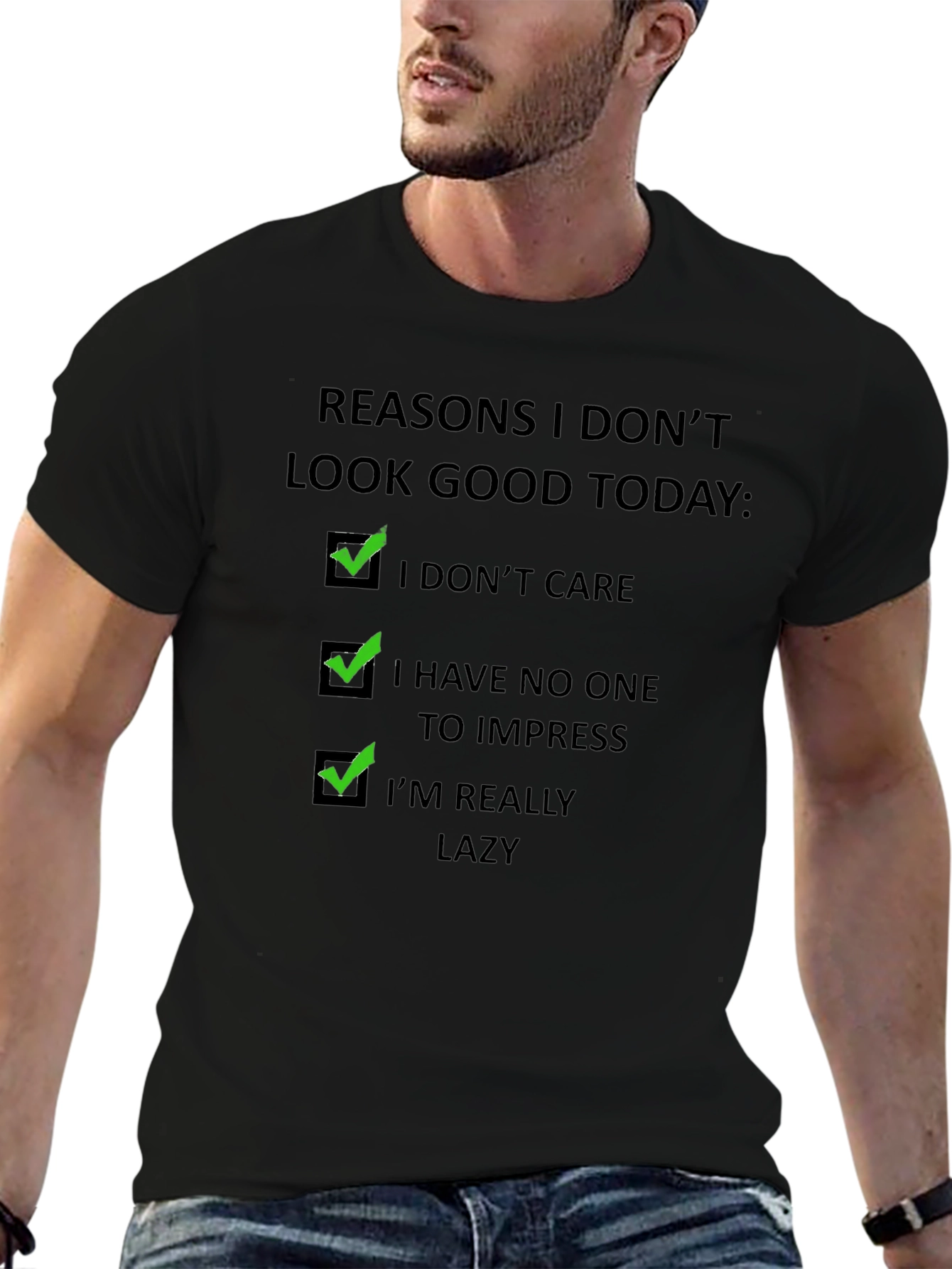 Funny Reasons T-Shirt - I Dont Care Lazy Tee