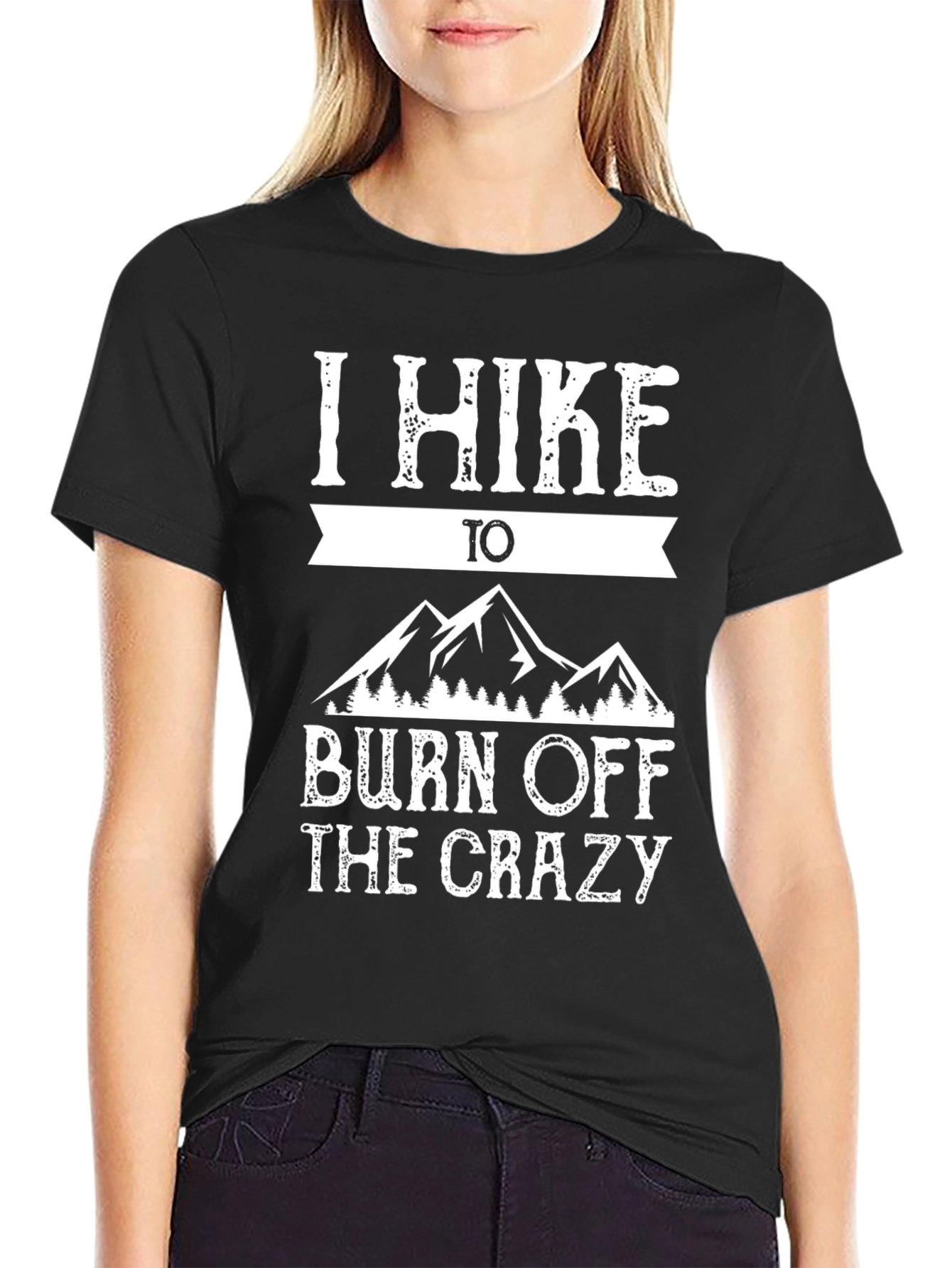 I Hike to Burn Off The Crazy Graphic Tee
