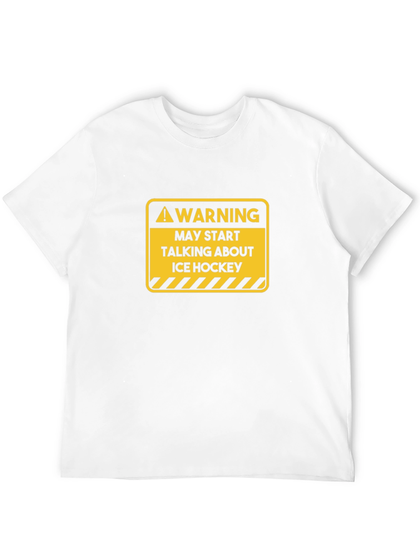 Warning: May Start Talking About Ice Hockey T-Shirt