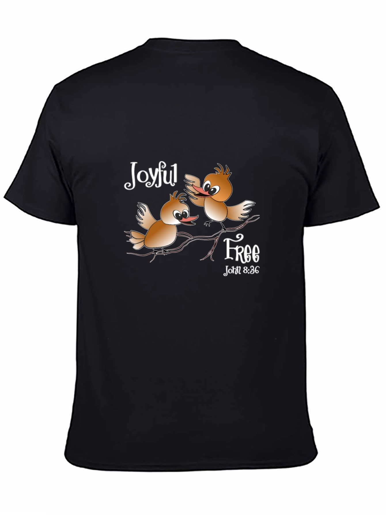 Joyful Free Bird T-Shirt - Christian Verse John 8:36