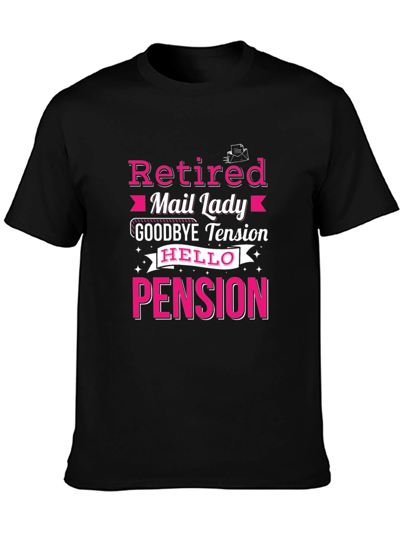 Retired Mail Lady T-Shirt Pension Gift
