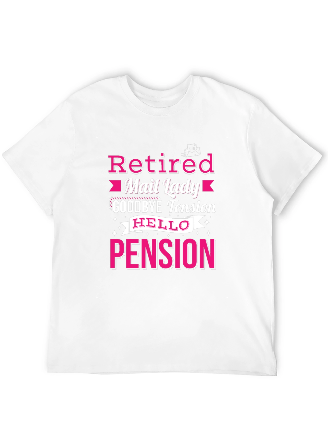 Retired Mail Lady T-Shirt Pension Gift