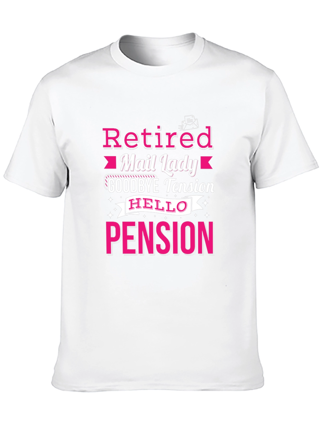 Retired Mail Lady T-Shirt Pension Gift