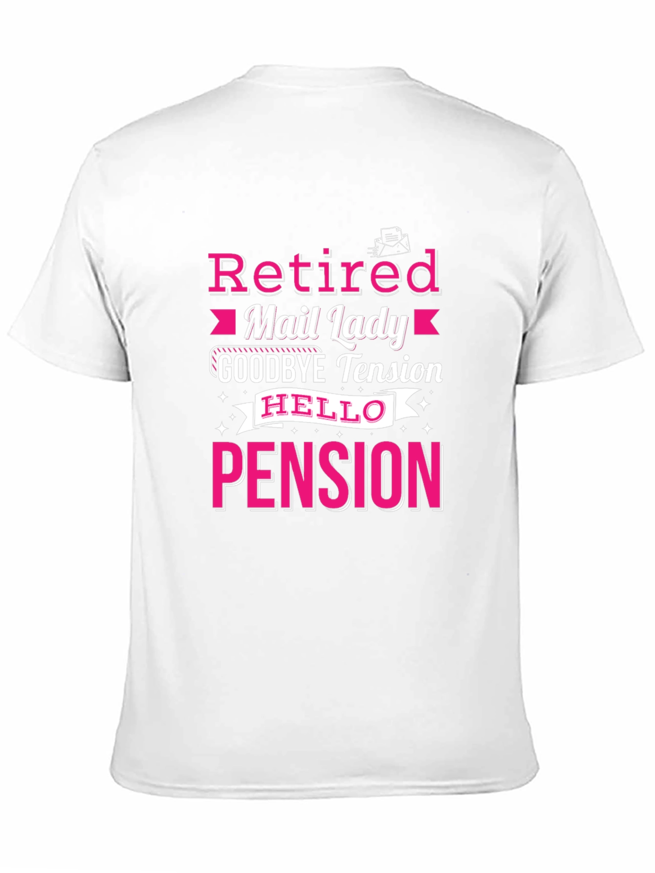 Retired Mail Lady T-Shirt Pension Gift