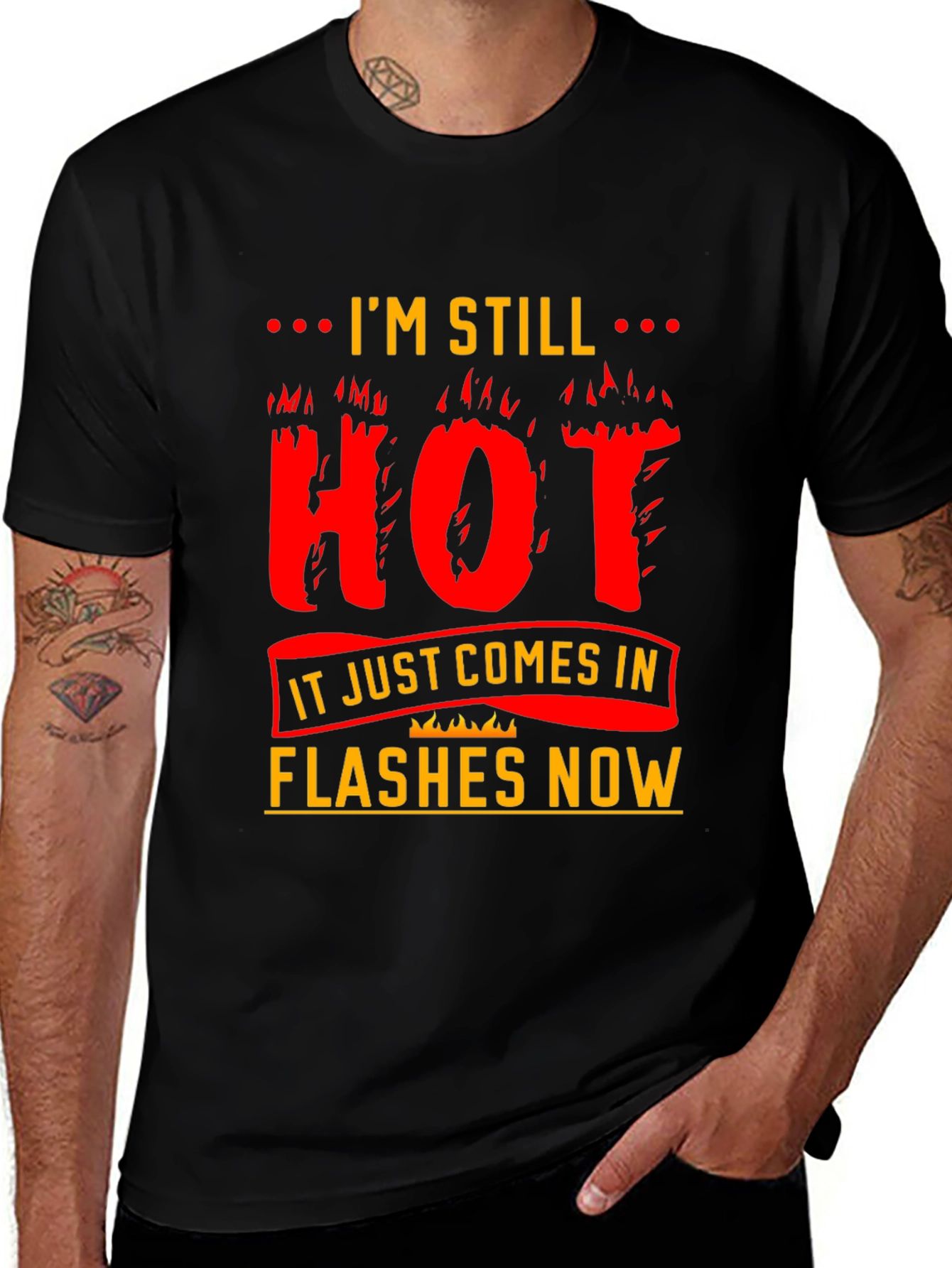 Im Still Hot T-Shirt