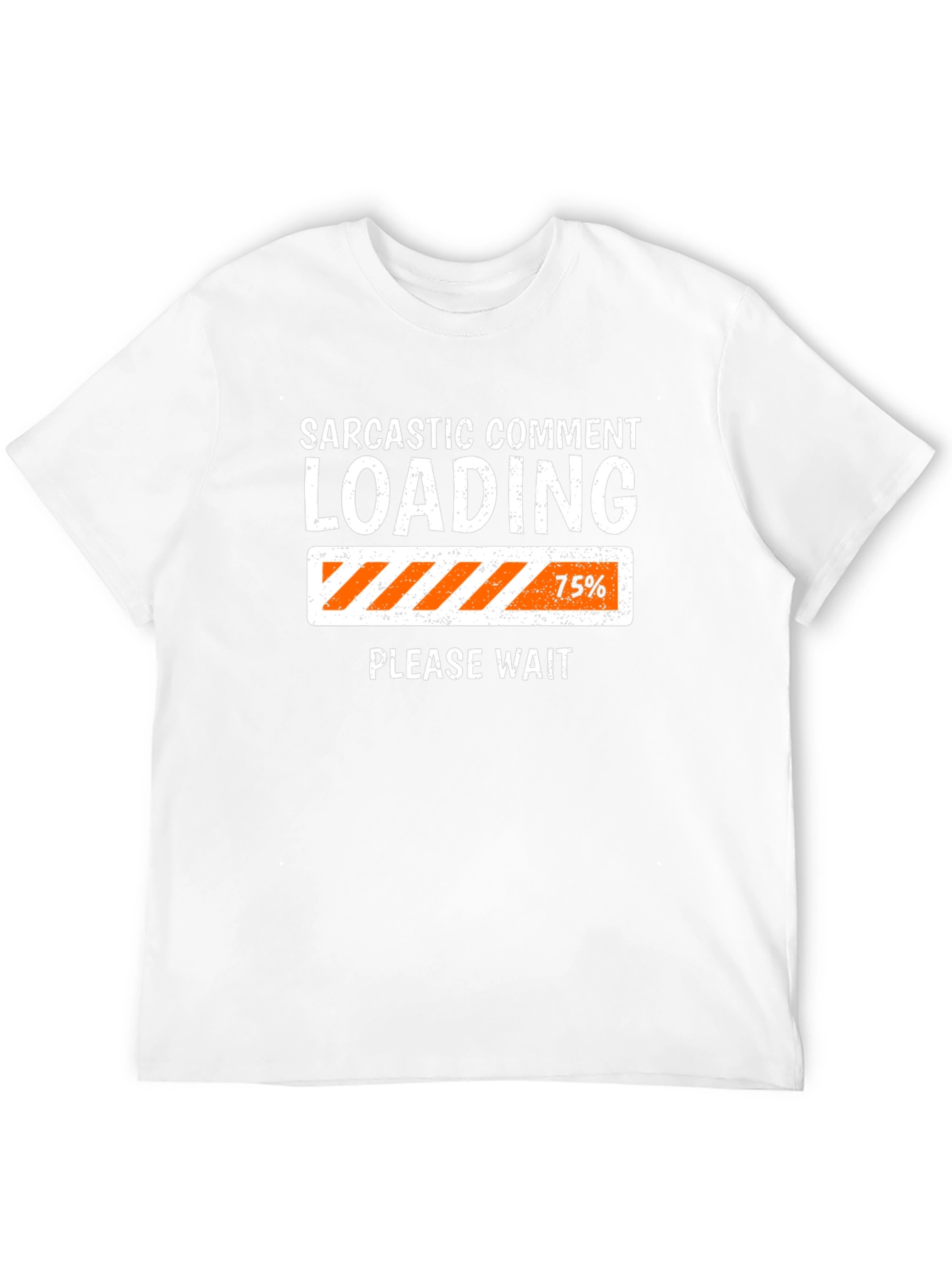 Sarcastic Comment Loading Funny T-Shirt