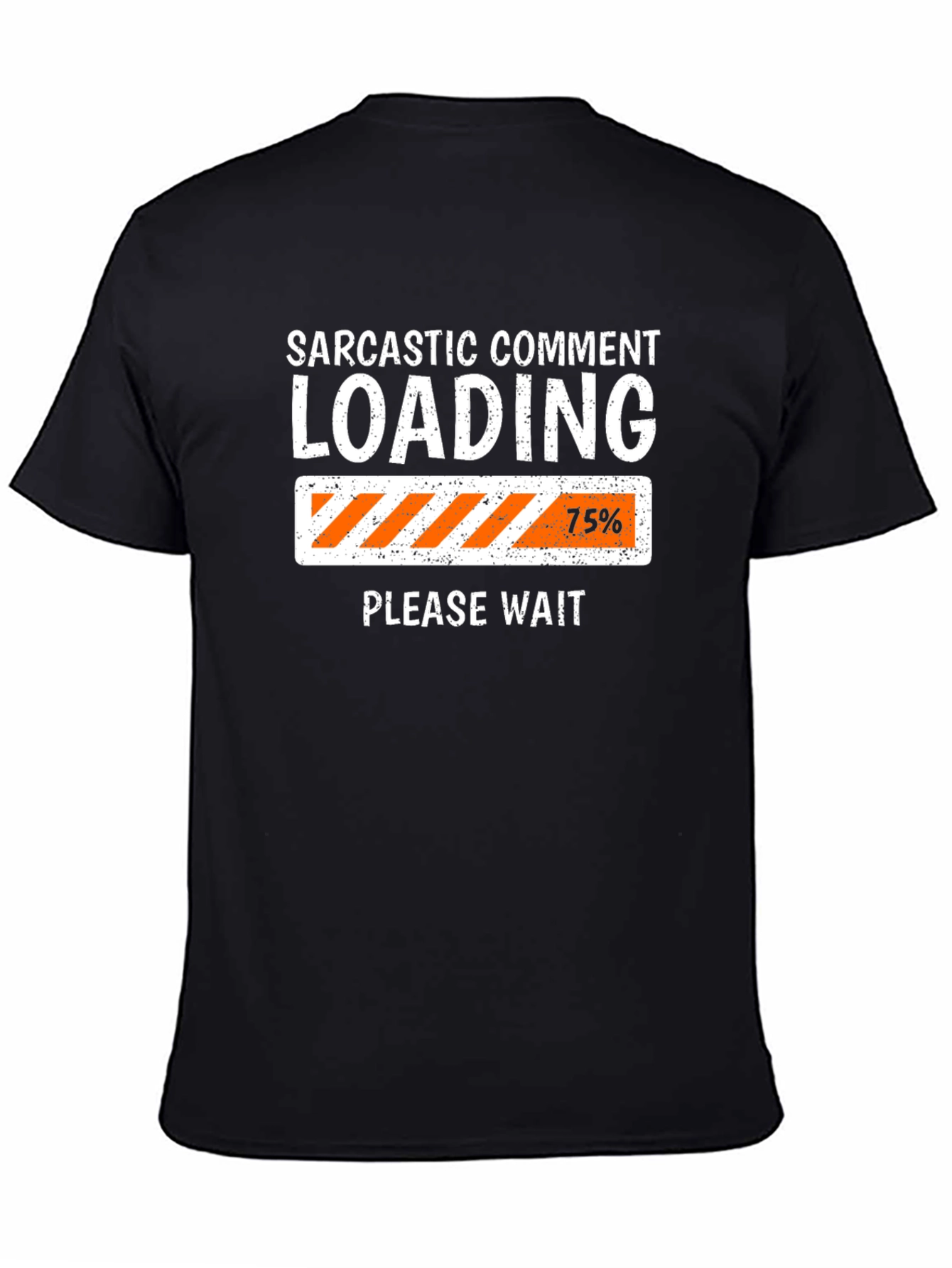 Sarcastic Comment Loading Funny T-Shirt