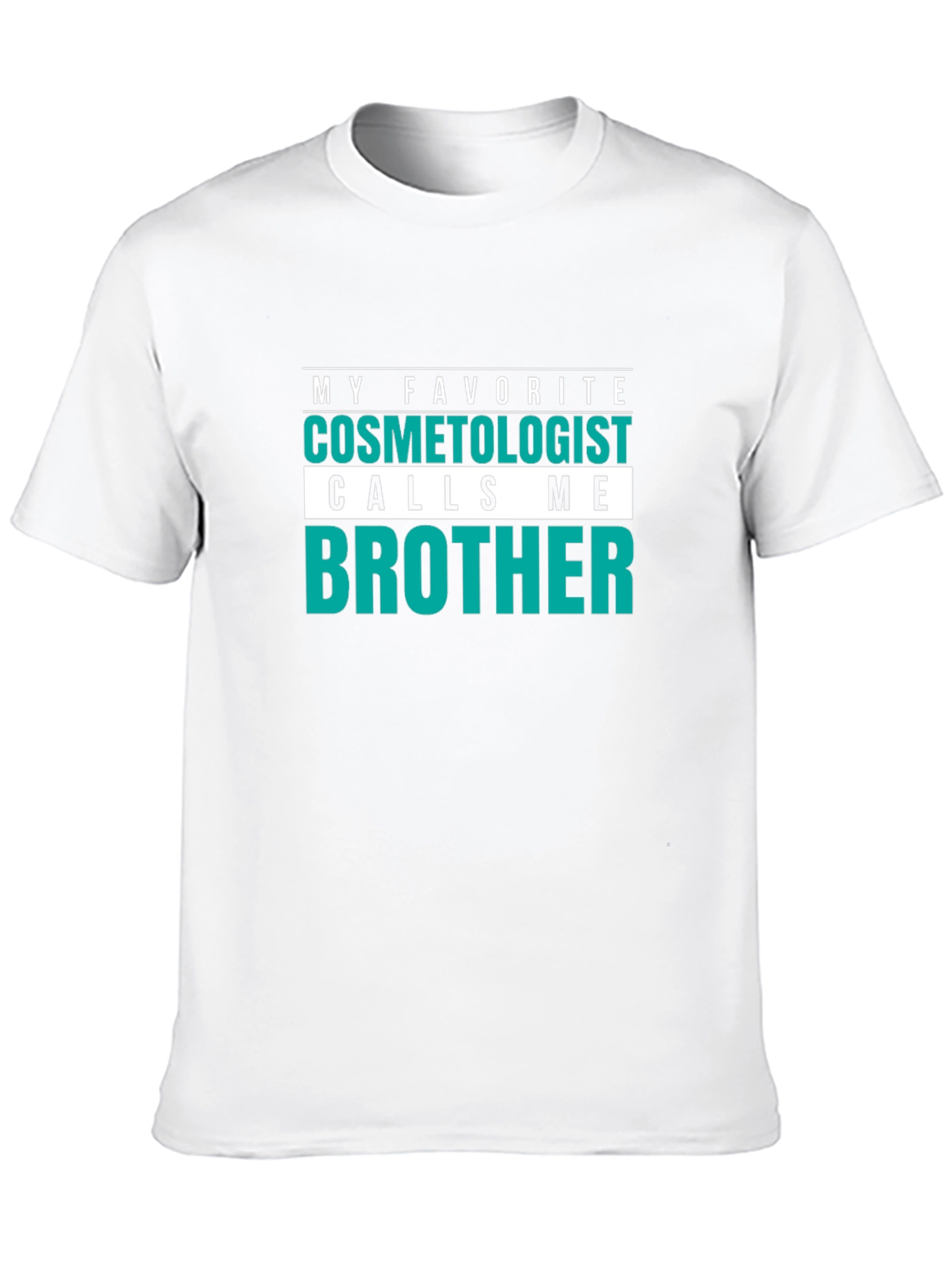 Cosmetologist Brother T-Shirt - Funny Hairdresser Tee