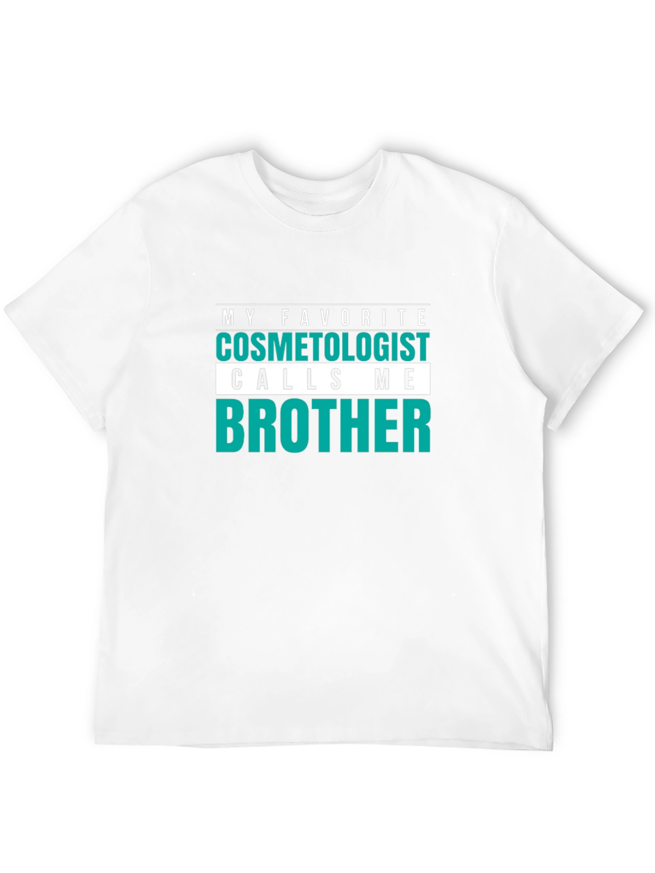 Cosmetologist Brother T-Shirt - Funny Hairdresser Tee