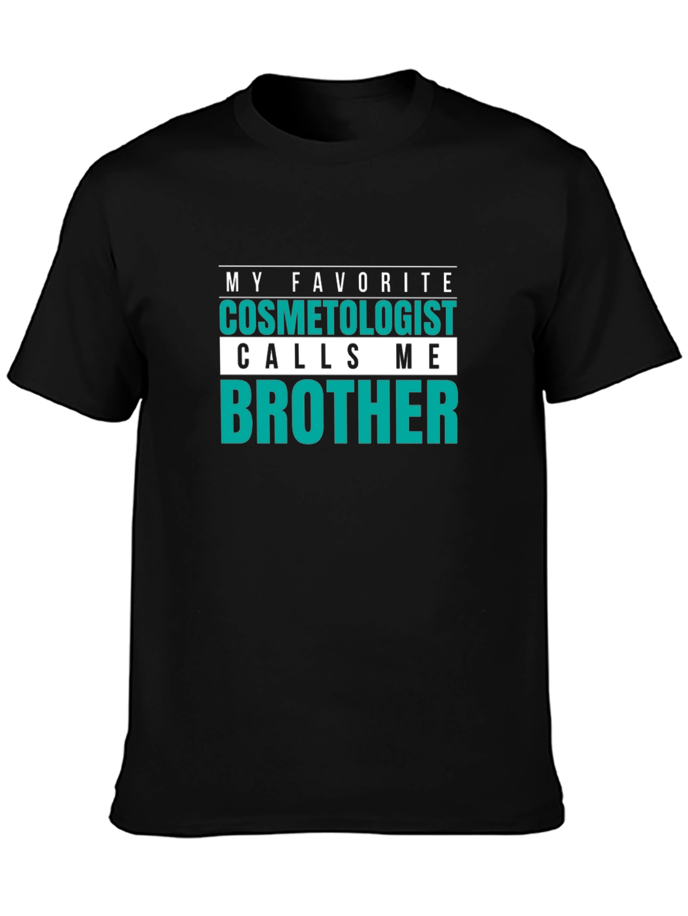 Cosmetologist Brother T-Shirt - Funny Hairdresser Tee