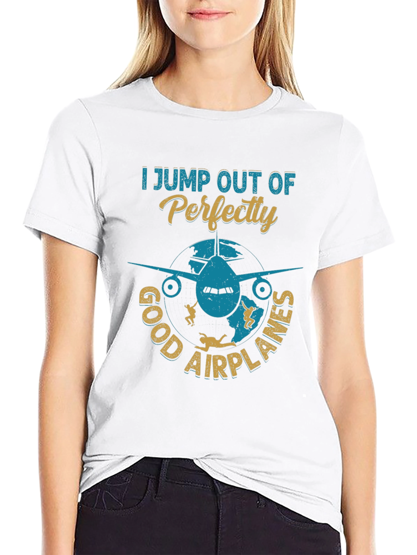 Skydiving T-Shirt: I Jump Out Of Perfectly Good Airplanes