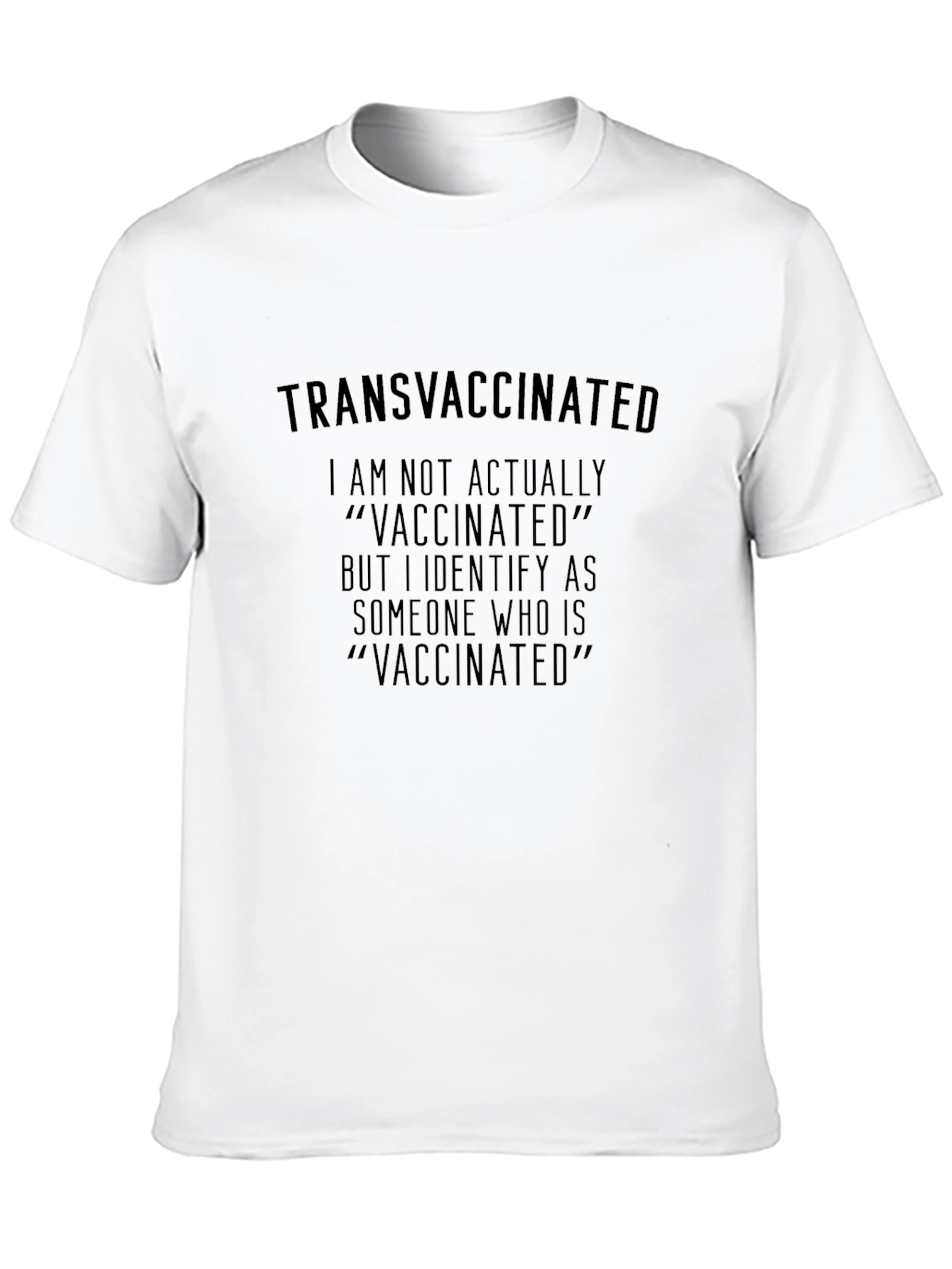 Transvaccinated T-Shirt - Funny Political Statement Tee