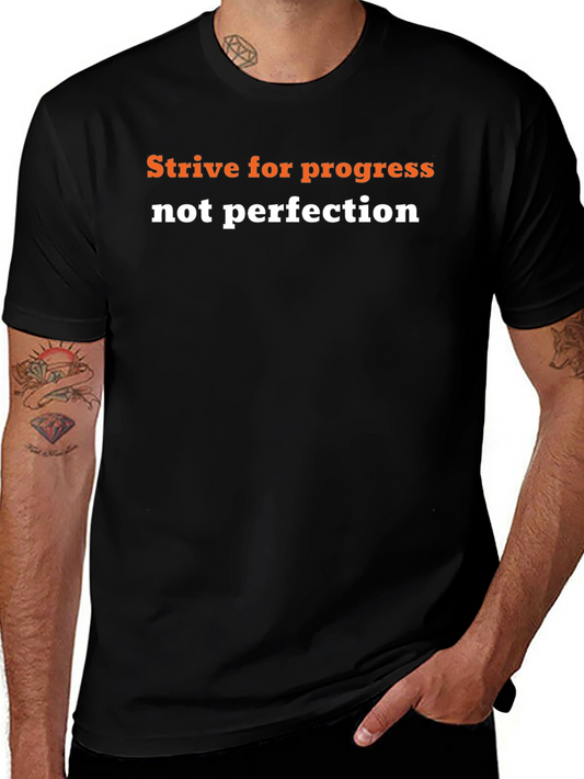 Strive for Progress T-Shirt - Motivational Graphic Tee