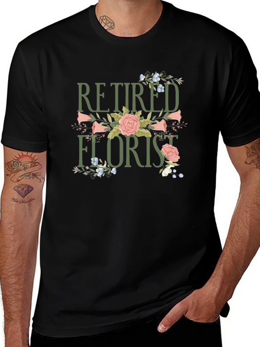 Retired Florist Graphic T-Shirt - Black