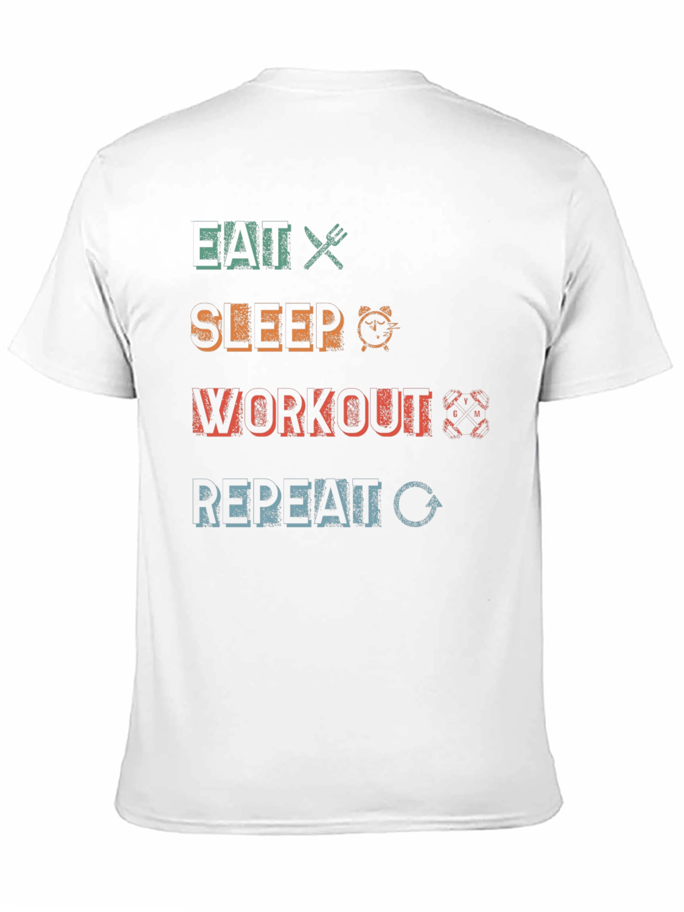 Eat Sleep Workout Repeat Graphic T-Shirt