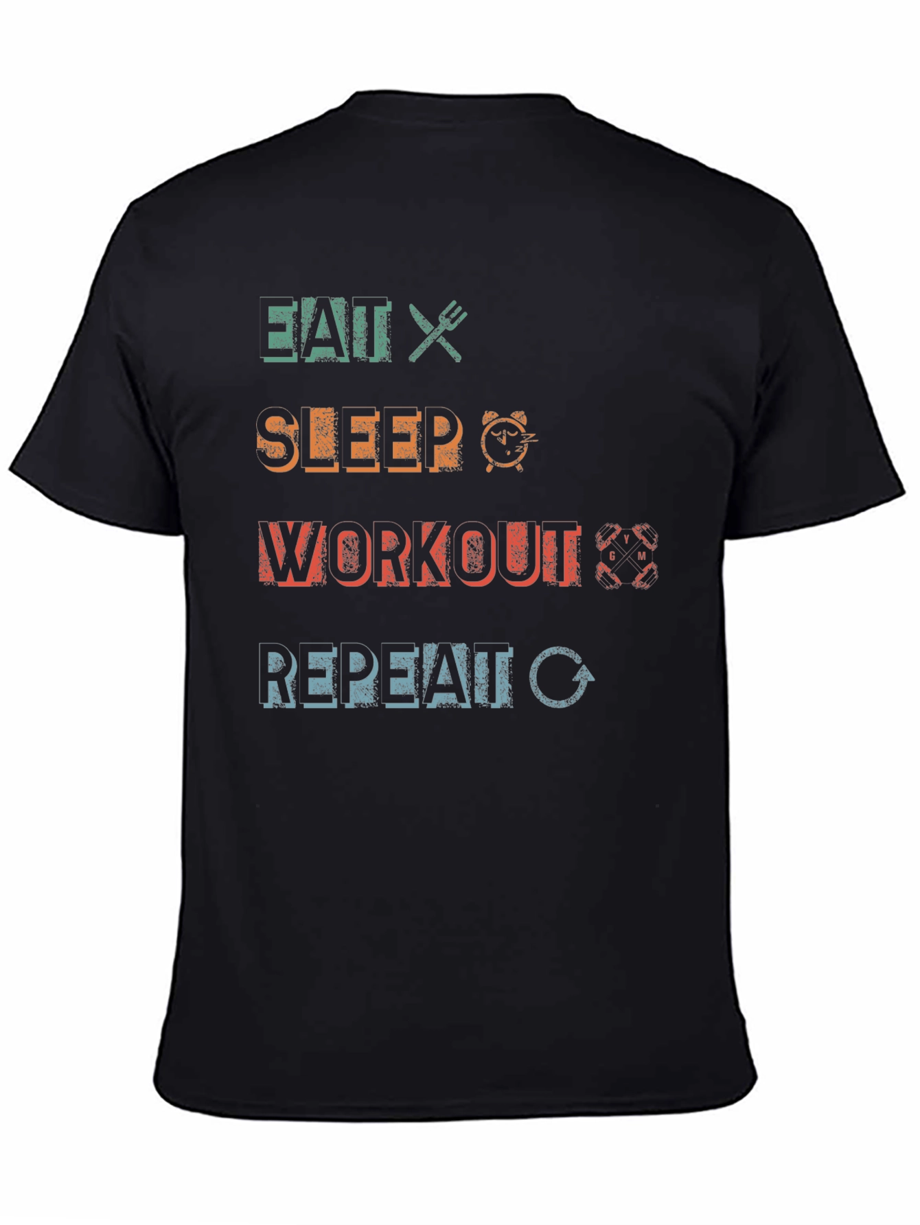Eat Sleep Workout Repeat Graphic T-Shirt