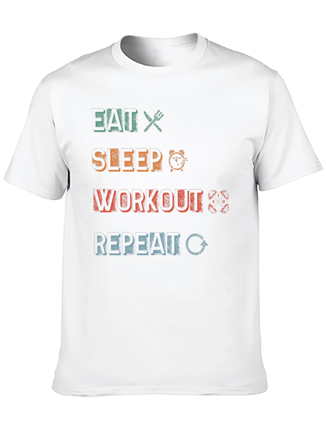 Eat Sleep Workout Repeat Graphic T-Shirt