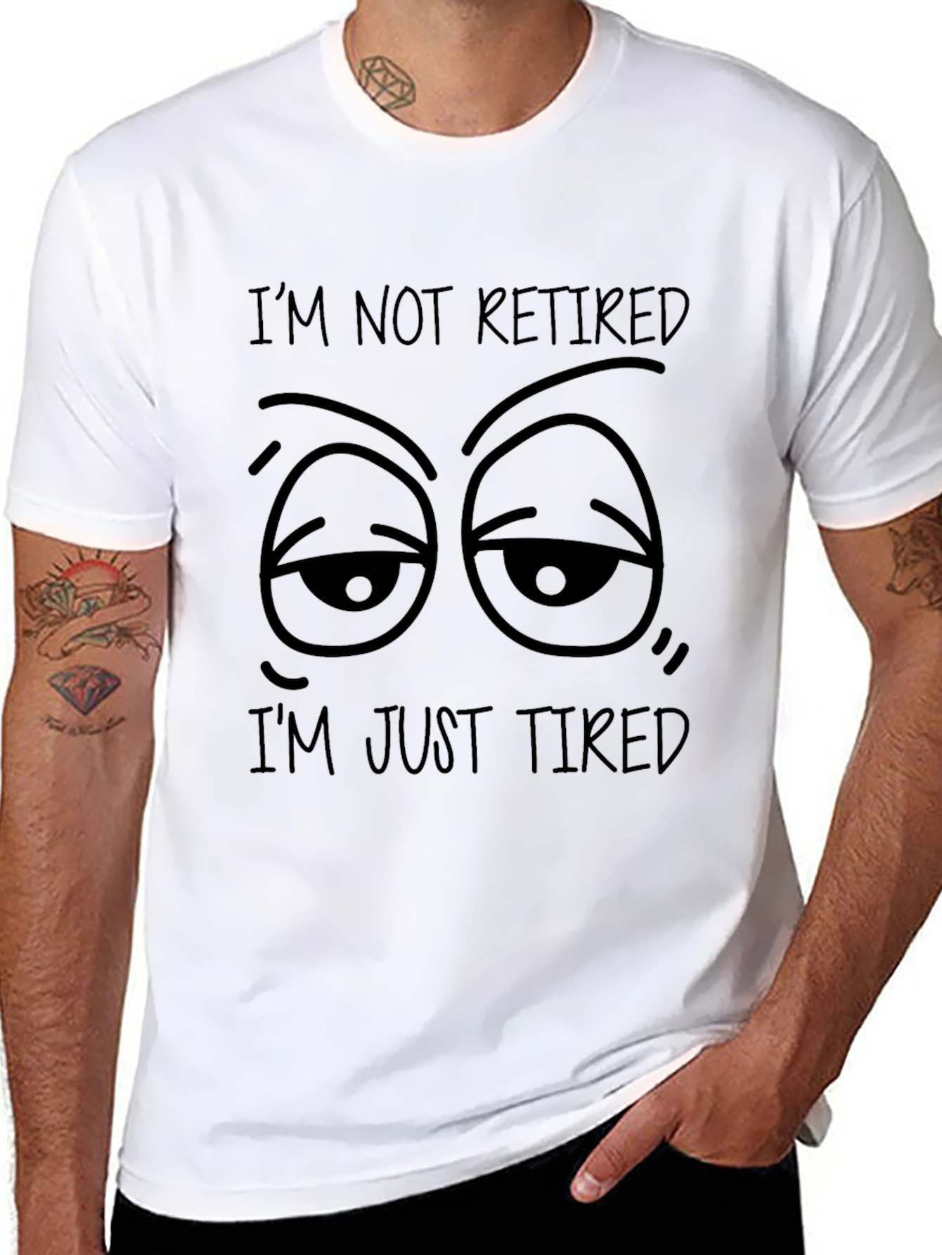 Funny Im Not Retired Im Just Tired Black T-Shirt