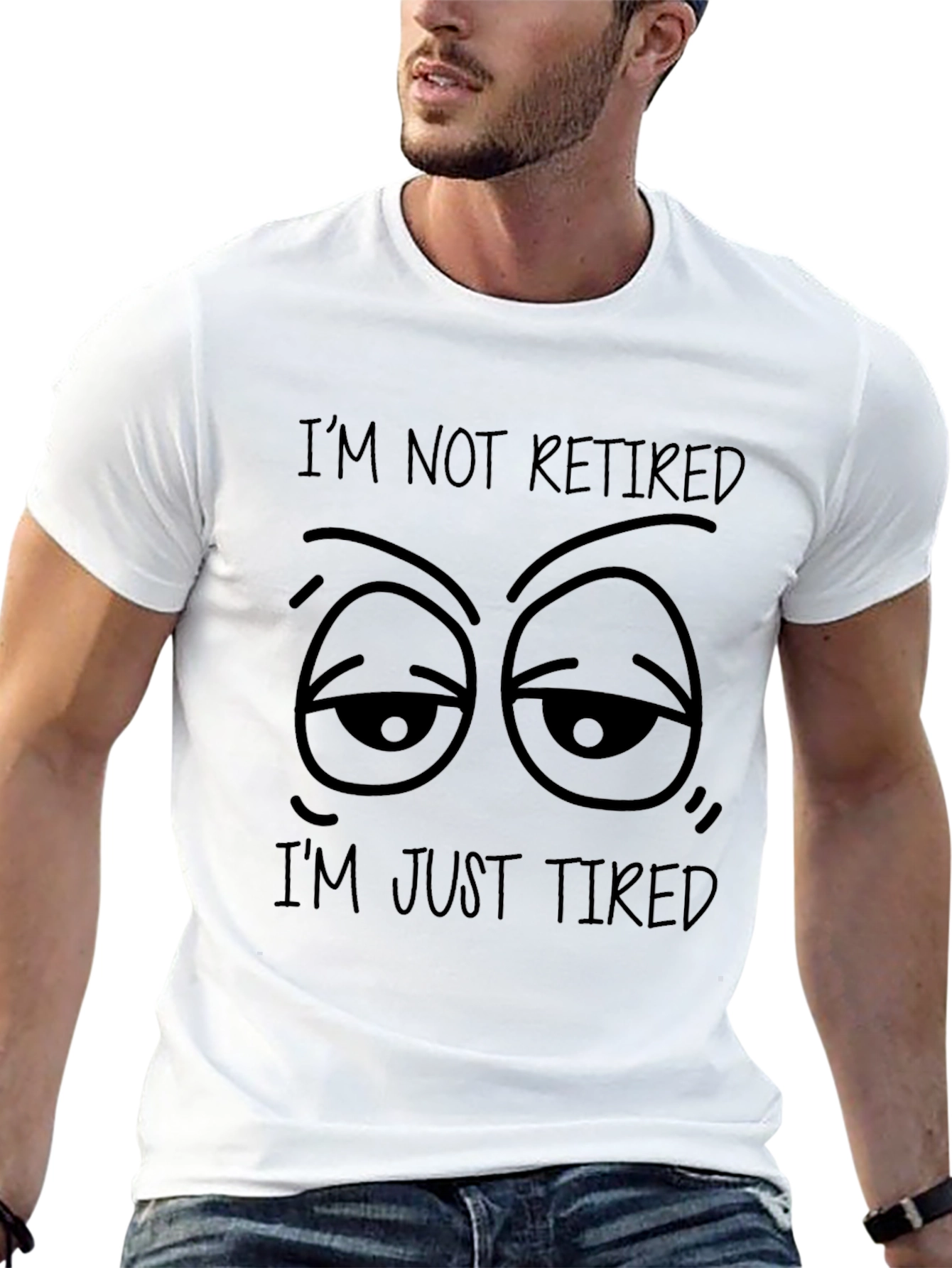 Funny Im Not Retired Im Just Tired Black T-Shirt