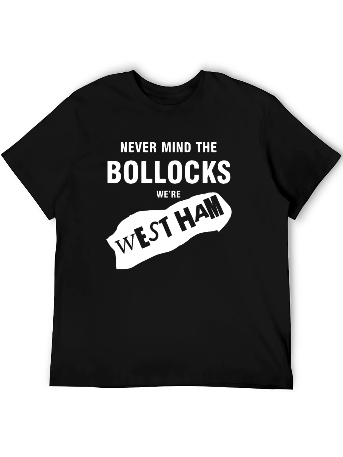 Never Mind the Bollocks West Ham T-Shirt