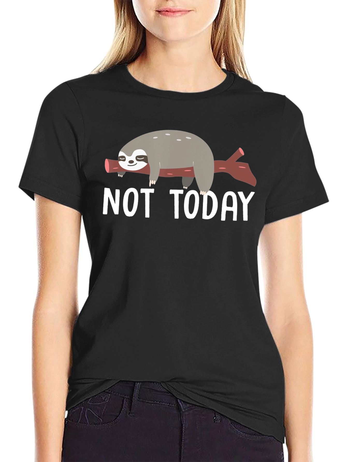 Not Today Sloth T-Shirt - Lazy Day Comfort