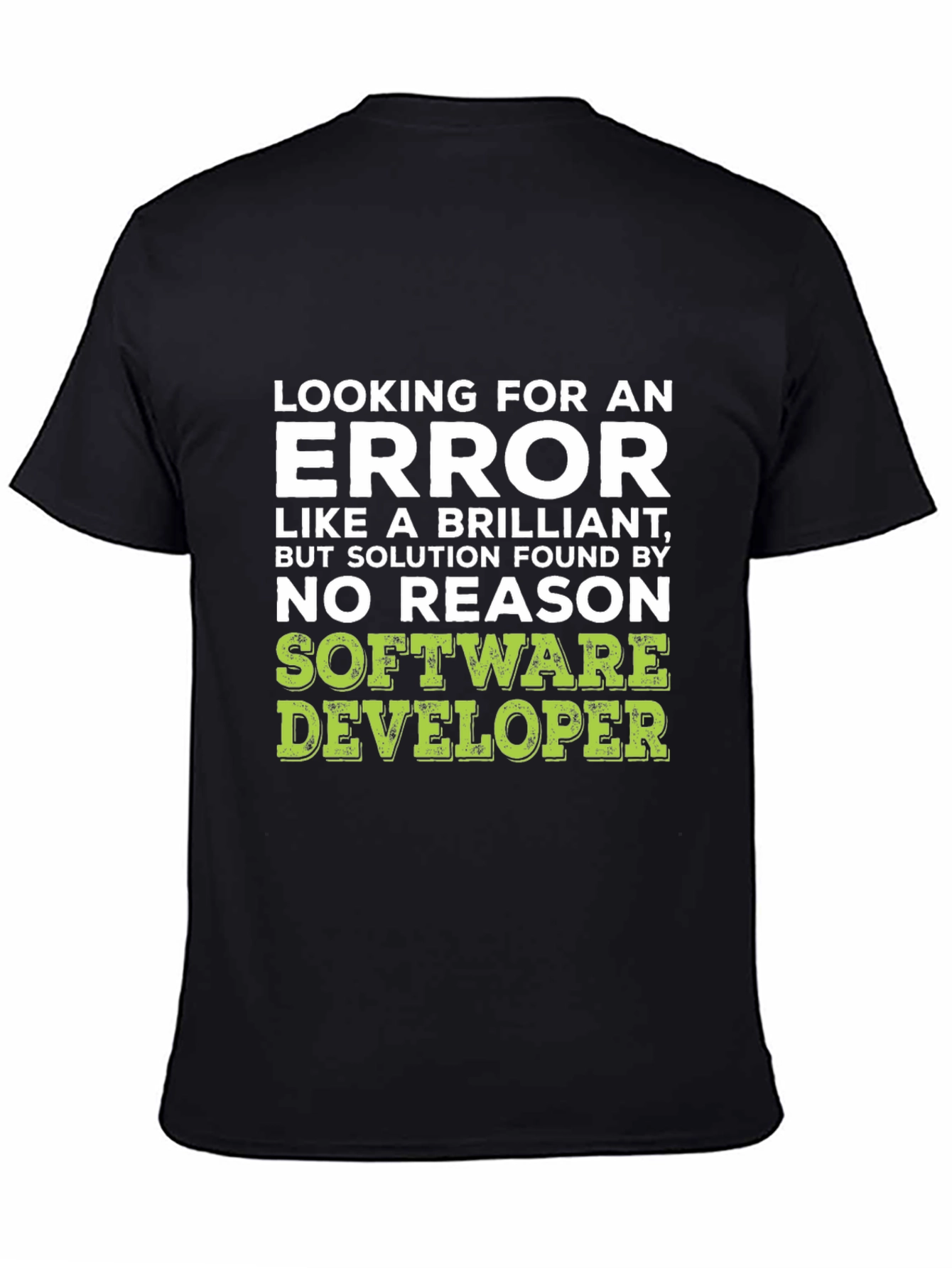 Software Developer Humor T-Shirt