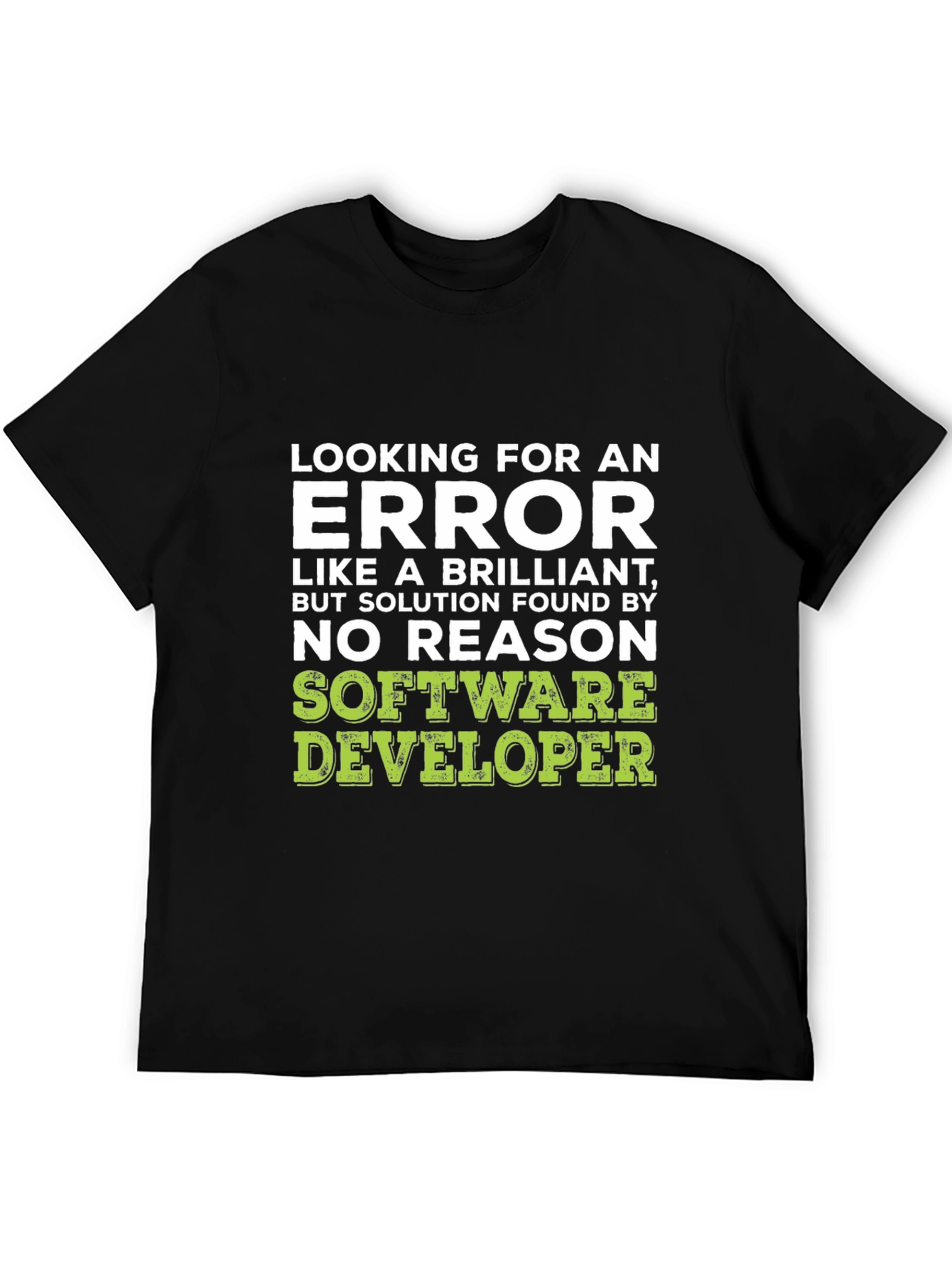 Software Developer Humor T-Shirt