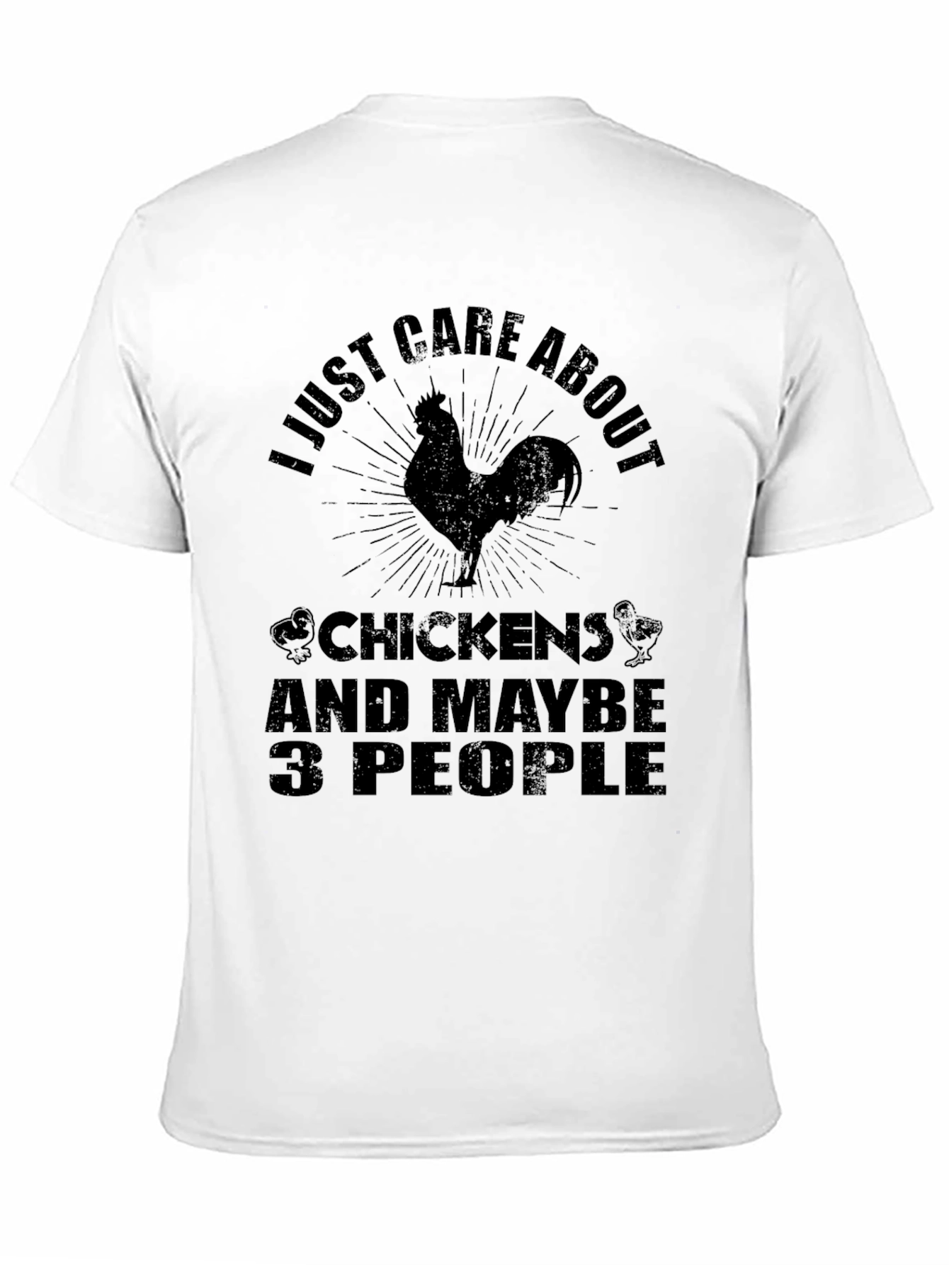 Chicken Lover T-Shirt - I Just Care About Chickens
