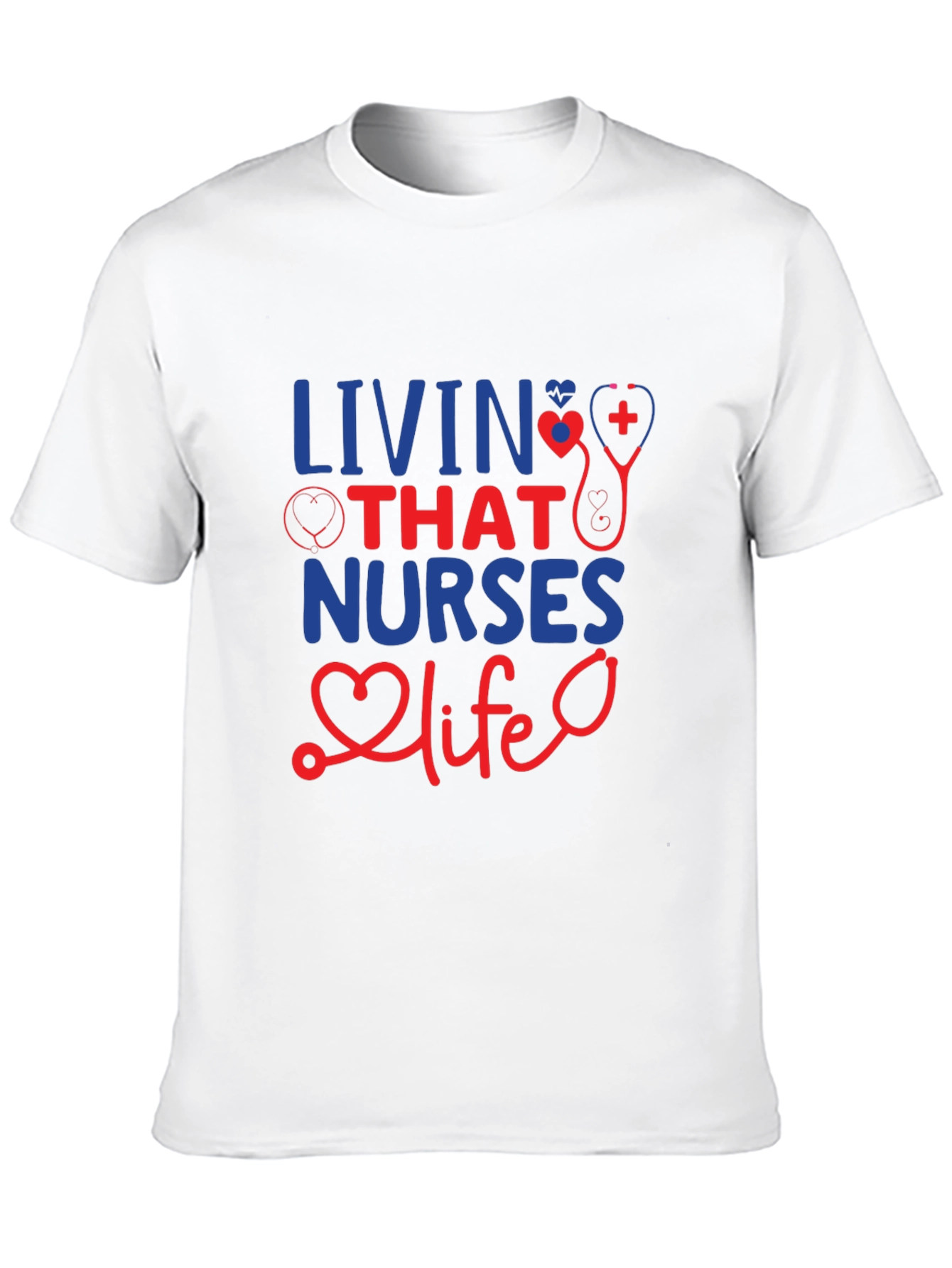 Living That Nurse Life T-Shirt