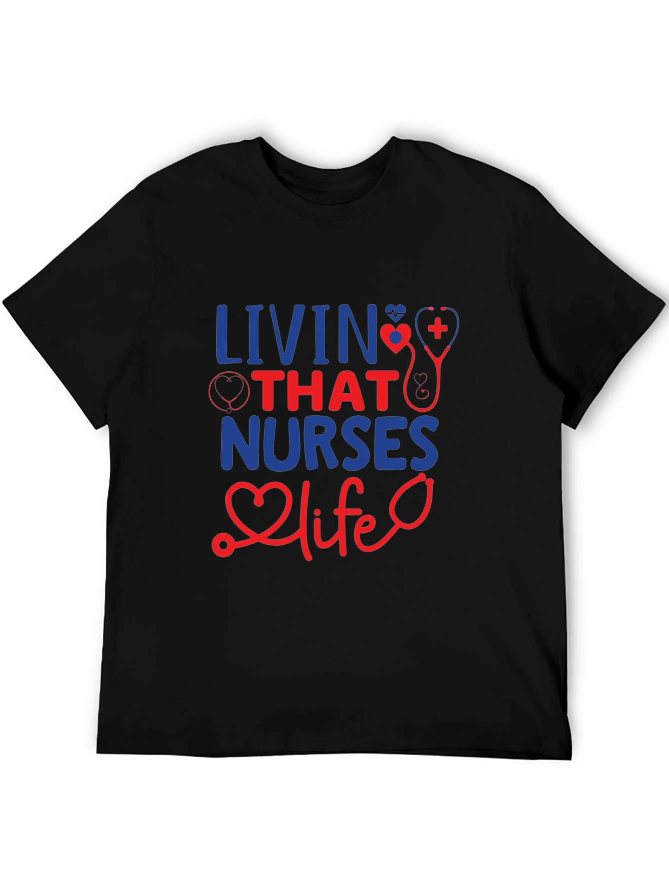 Living That Nurse Life T-Shirt
