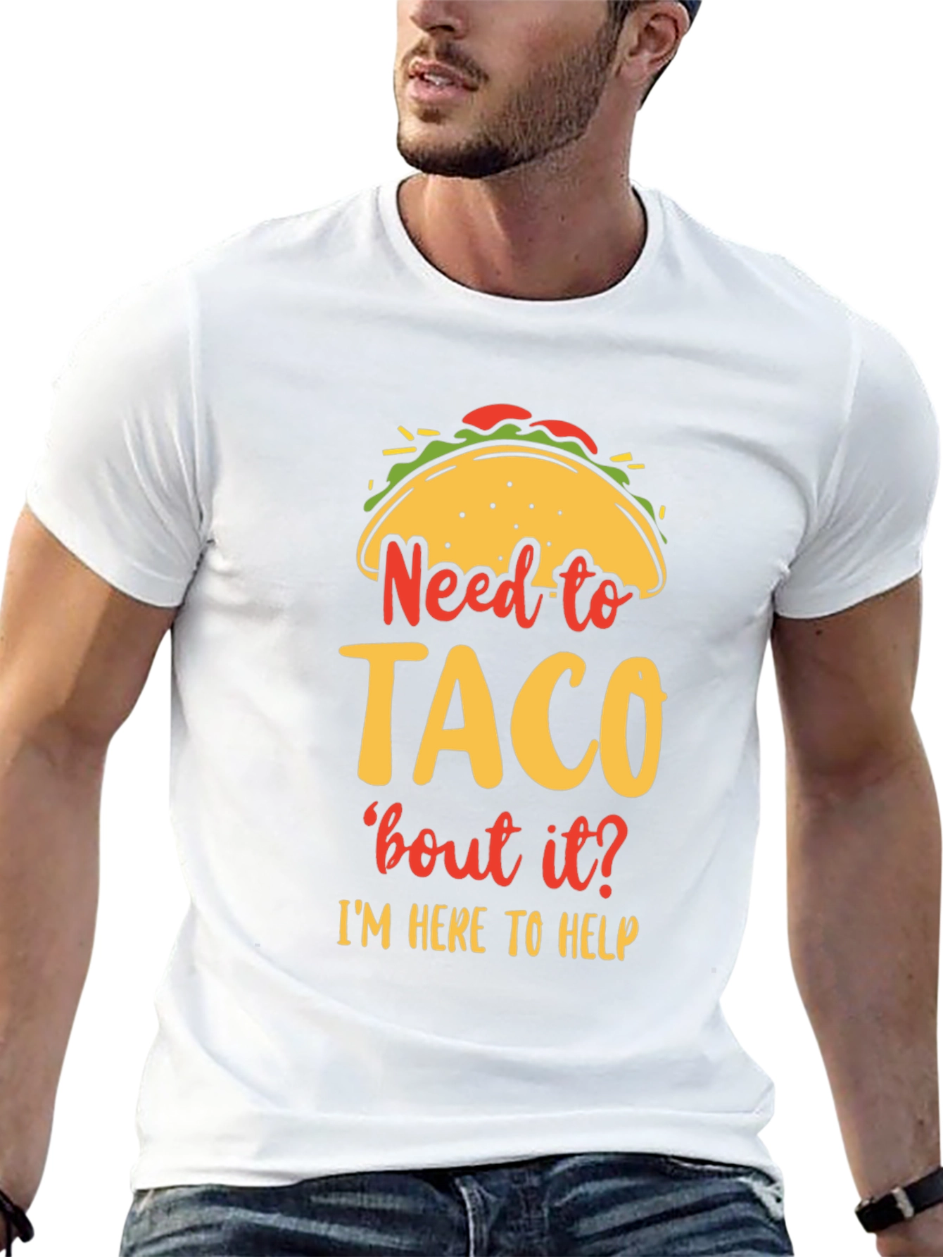 Need to Taco bout it? Funny Graphic T-Shirt
