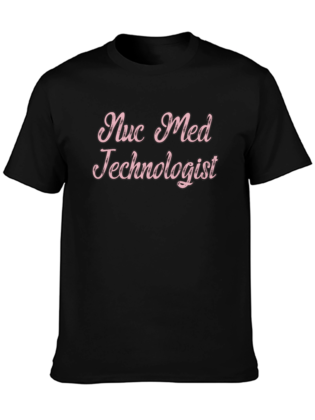 Nuc Med Technologist T-Shirt - Medical Professional Tee