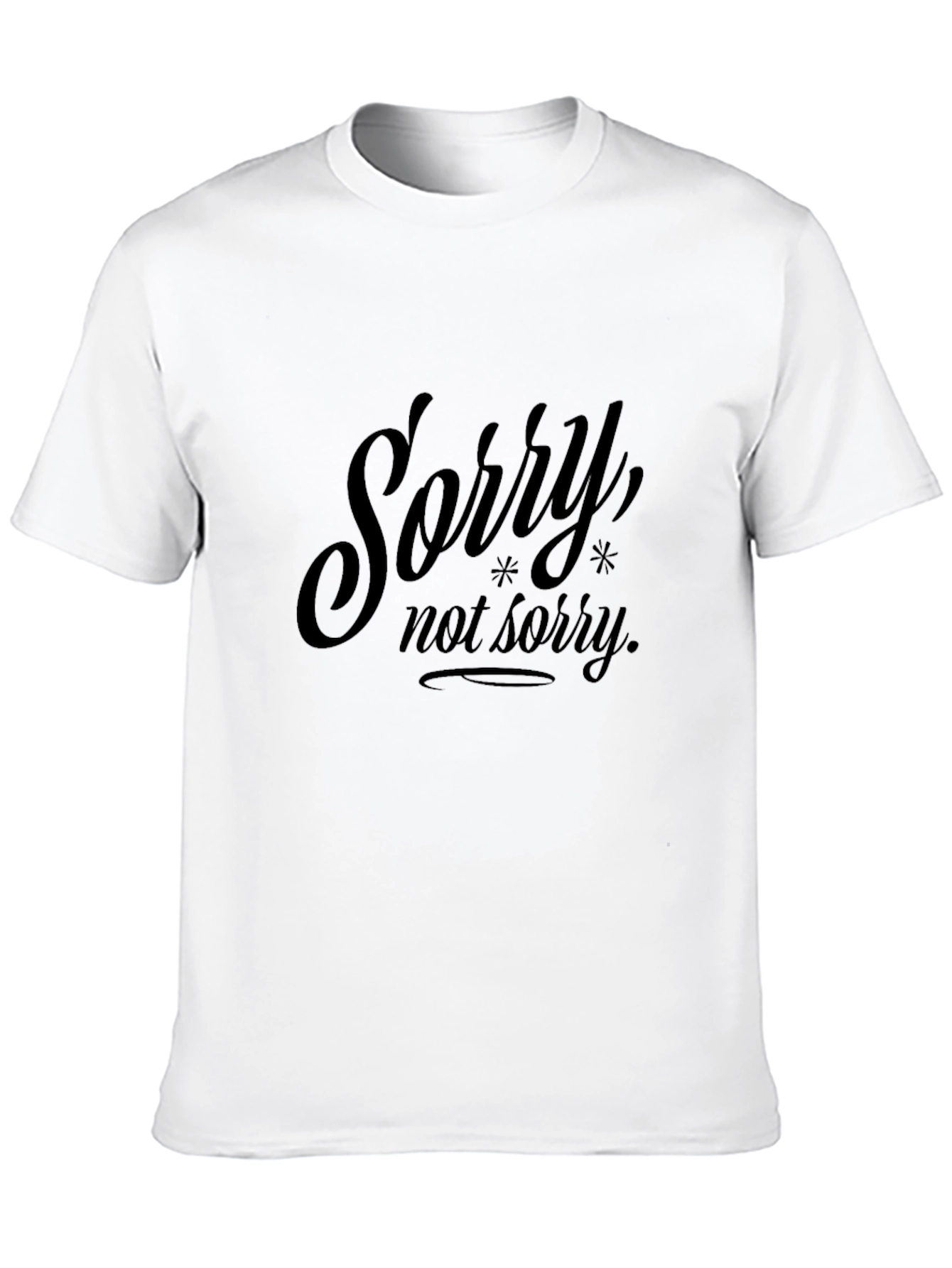 Sorry Not Sorry Graphic Print Black T-Shirt
